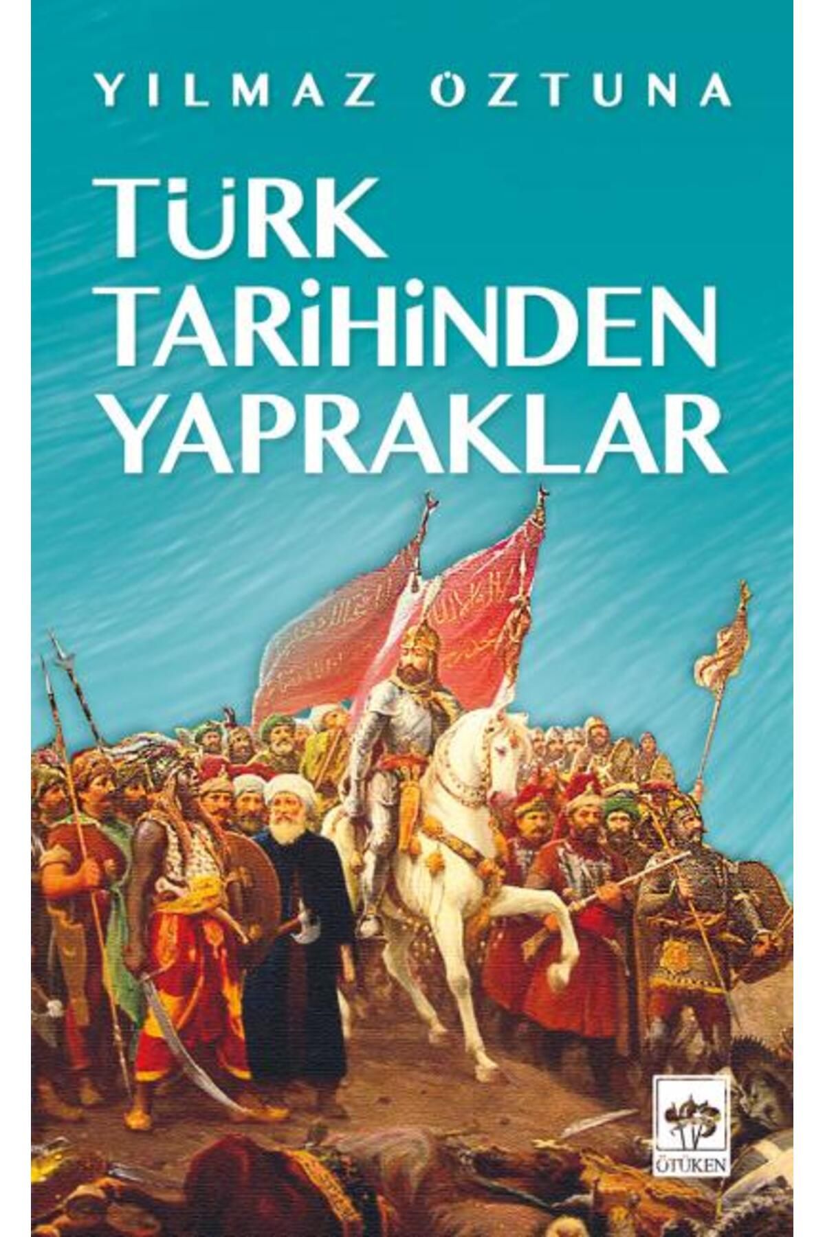 Destek Yayınları Türk Tarihinden Yapraklar