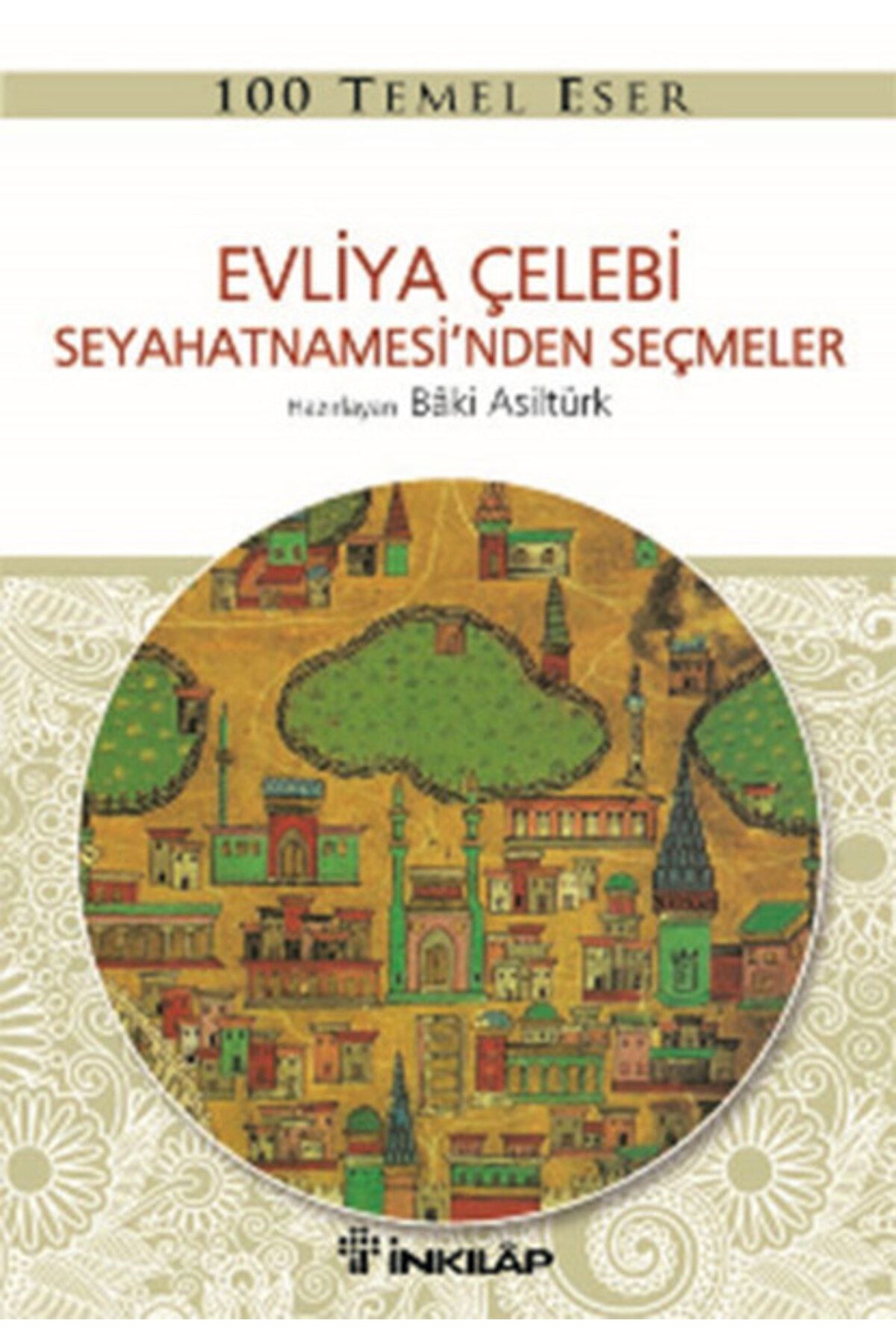 Destek Yayınları Evliya Çelebi Seyahatnamesinden Seçmeler