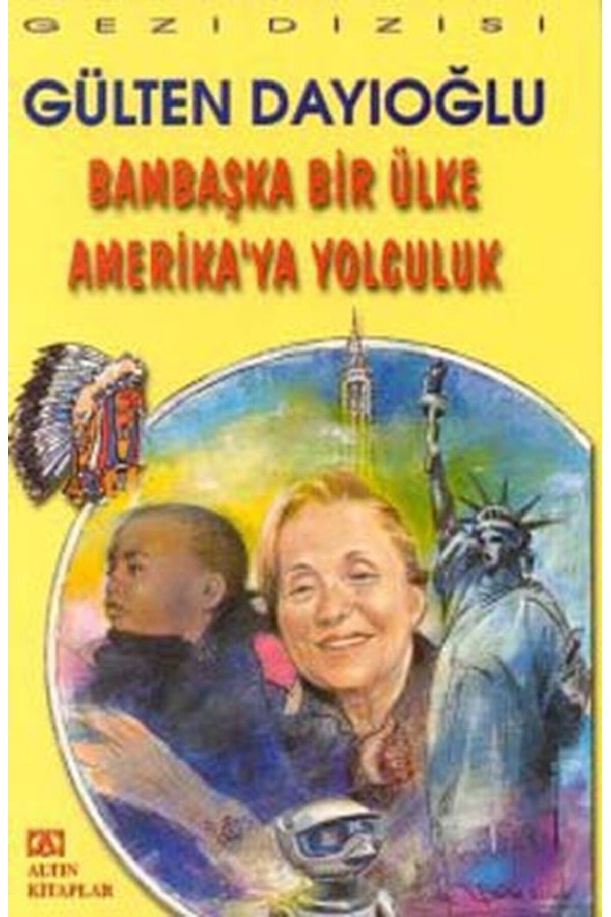 Destek Yayınları Bambaşka Bir Ülke Amerikaya Yolculuk