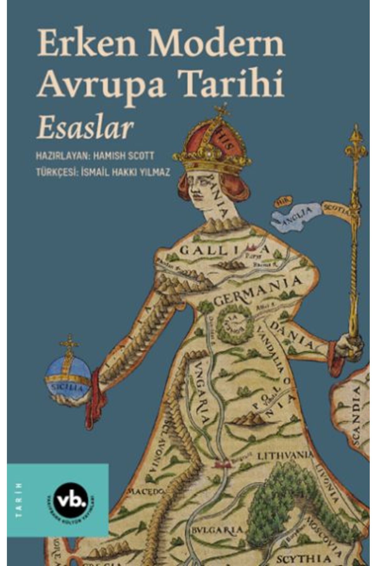 Destek Yayınları Erken Modern Avrupa Tarihi Esaslar 1
