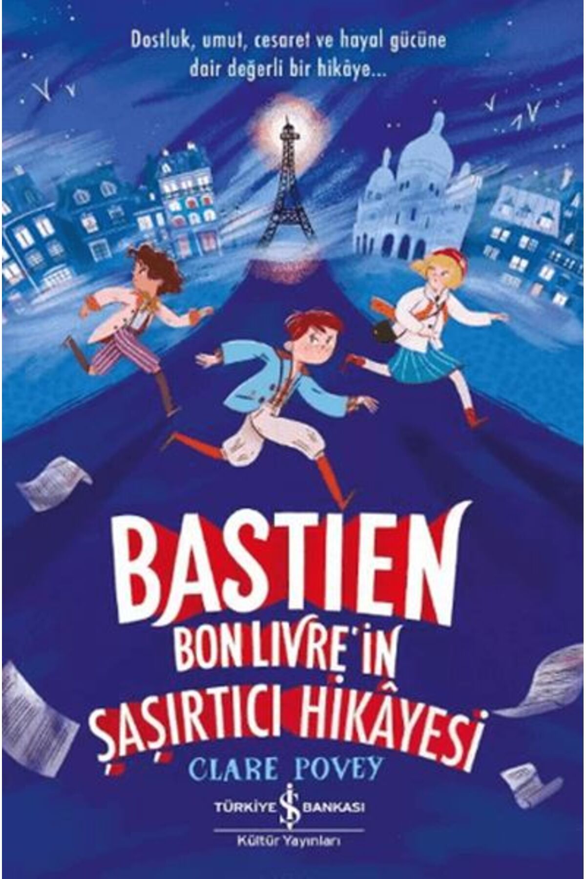 Türk Dil Kurumu Yayınları Bastien Bonlivre in Şaşırtıcı Hikayesi
