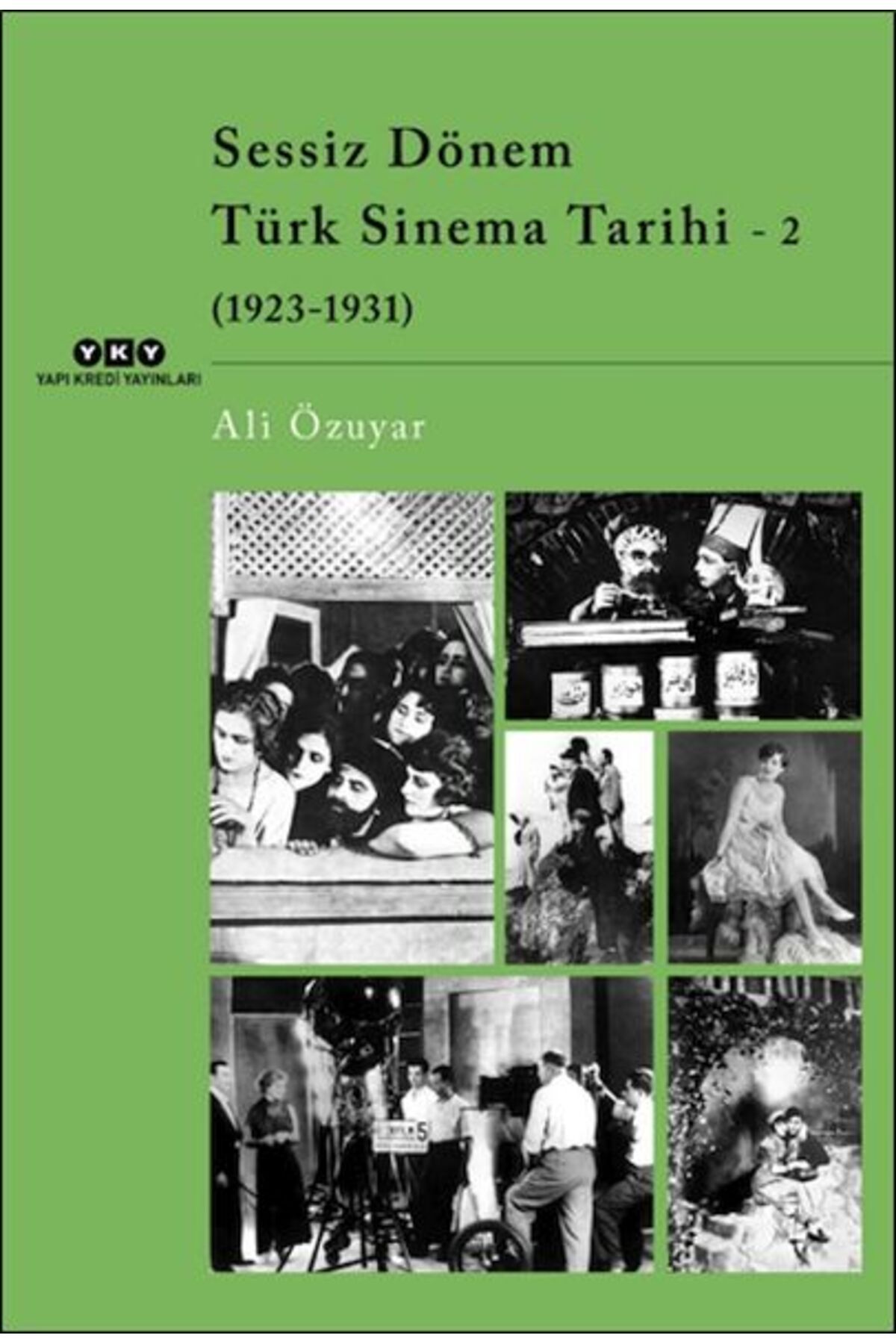 Destek Yayınları Sessiz Dönem Türk Sinema Tarihi - 2 (1923-1931)