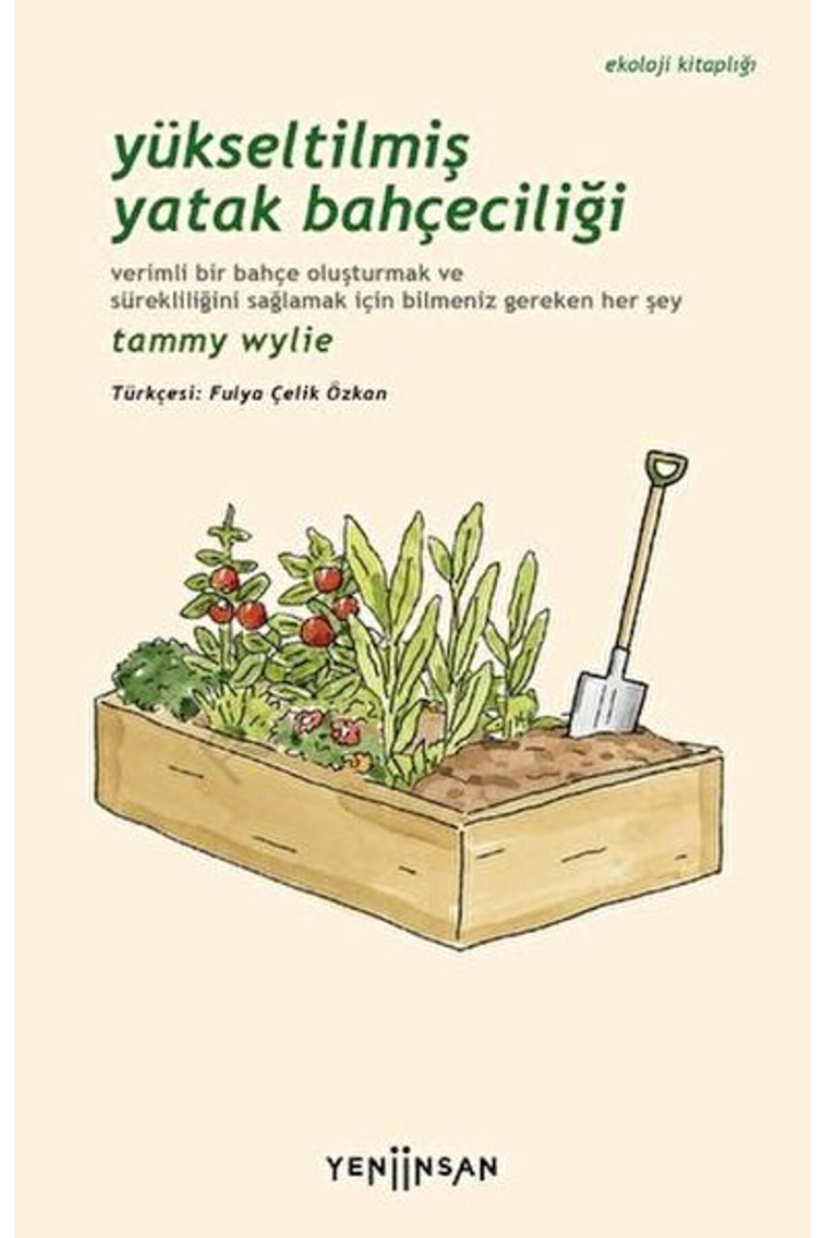 Yeni İnsan Yayınevi Yükseltilmiş Yatak Bahçeciliği
