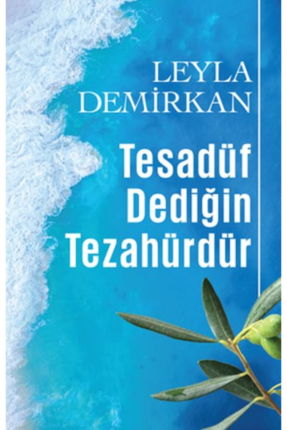 Destek Yayınları Tesadüf Dediğin Tezahürdür