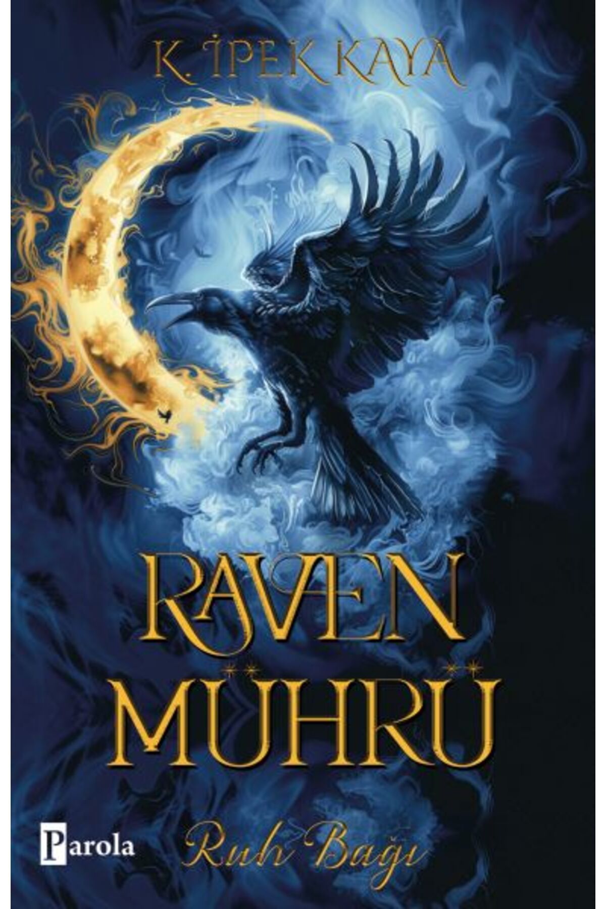 Destek Yayınları Raven Mührü Ruh Bağı