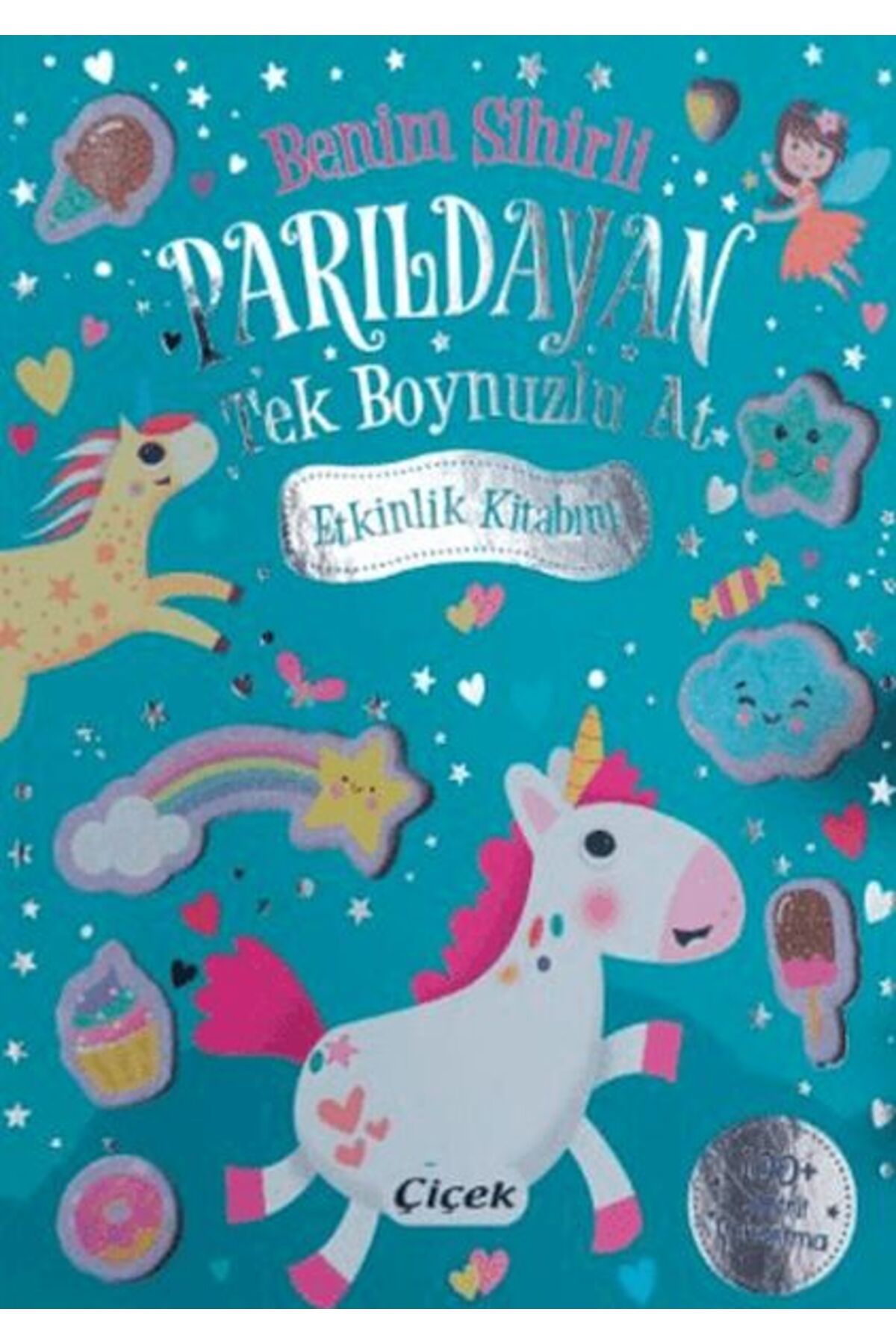 Çiçek Yayıncılık Benim Sihirli Parıldayan Tek Boynuzlu At Etkinlik Kitabım