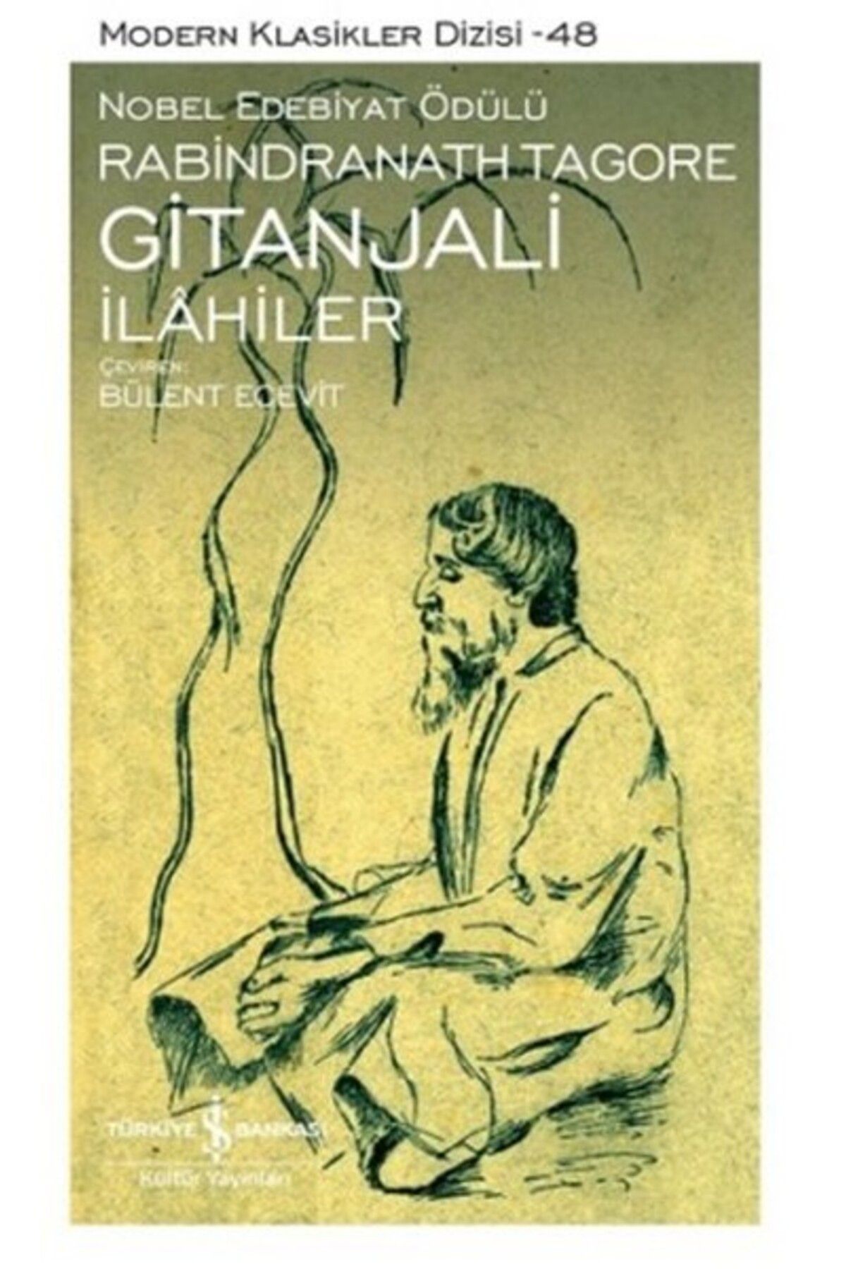 TÜRKİYE İŞ BANKASI KÜLTÜR YAYINLARI Gitanjali - İlahiler - Modern Klasikler Dizisi