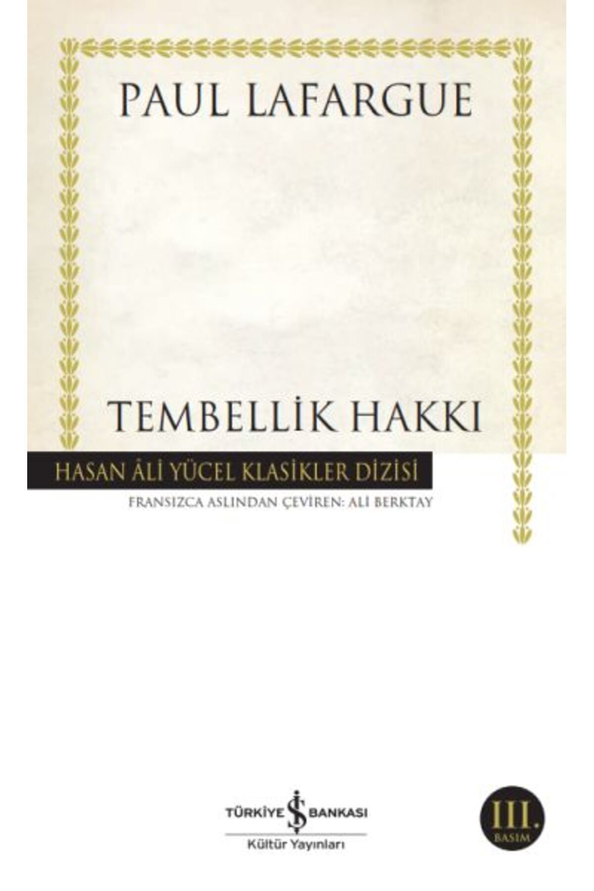 Destek Yayınları Tembellik Hakkı Hasan Ali Yücel Klasikleri