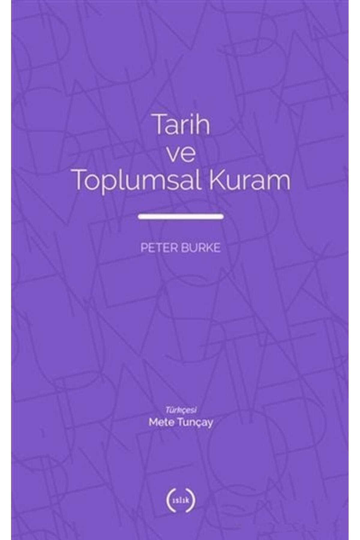 Islık Yayınları Tarih ve Toplumsal Kuram