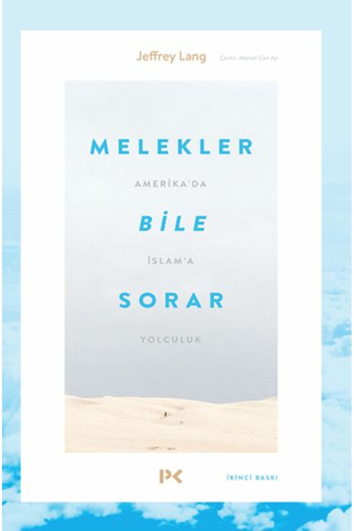 Destek Yayınları Melekler Bile Sorar