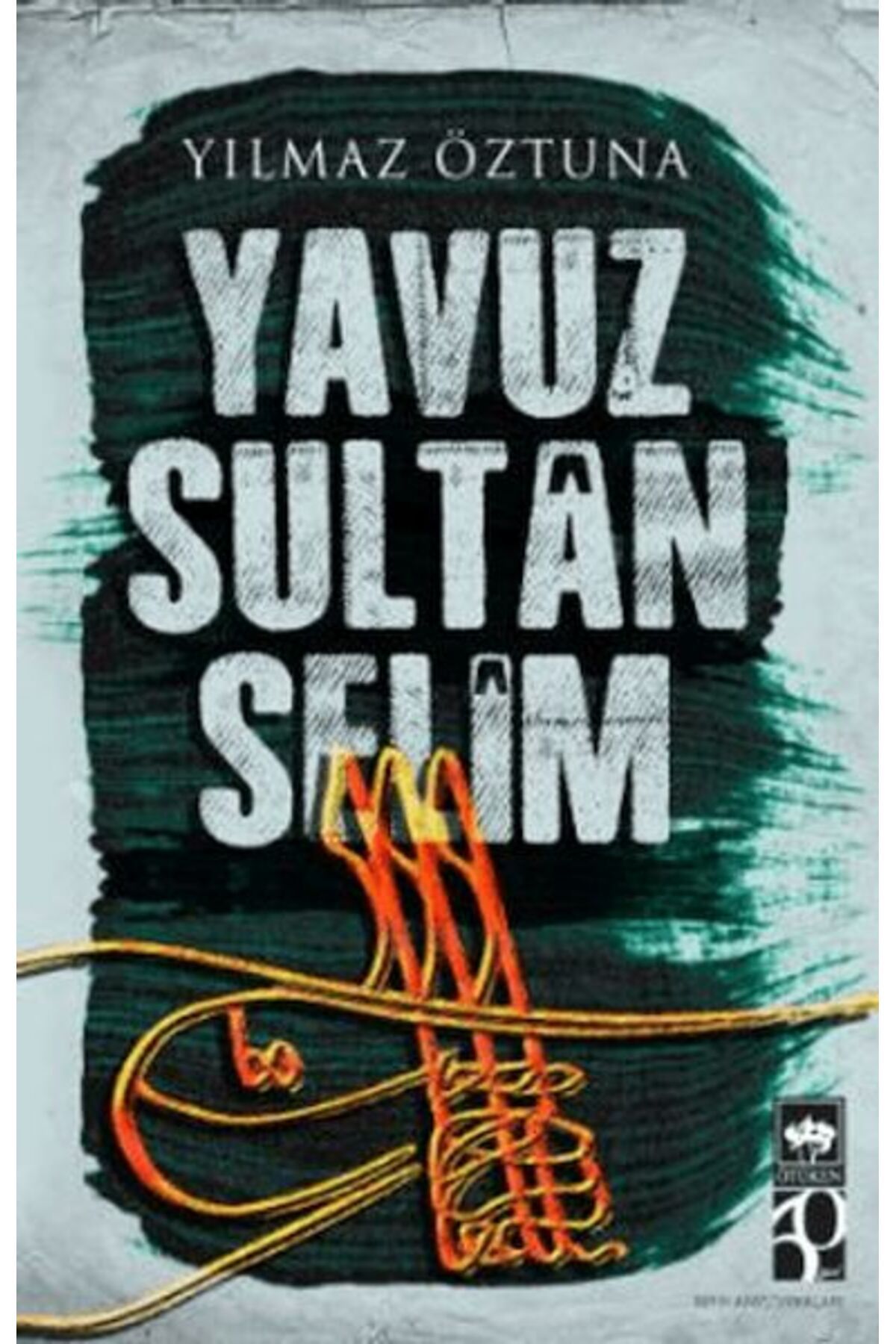 Destek Yayınları Yavuz Sultan Selim