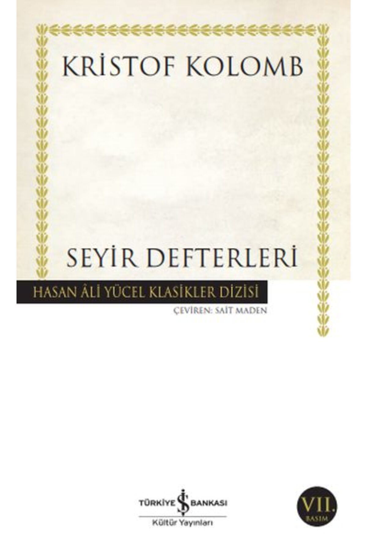 TÜRKİYE İŞ BANKASI KÜLTÜR YAYINLARI Seyir Defterleri - Hasan Ali Yücel Klasikleri