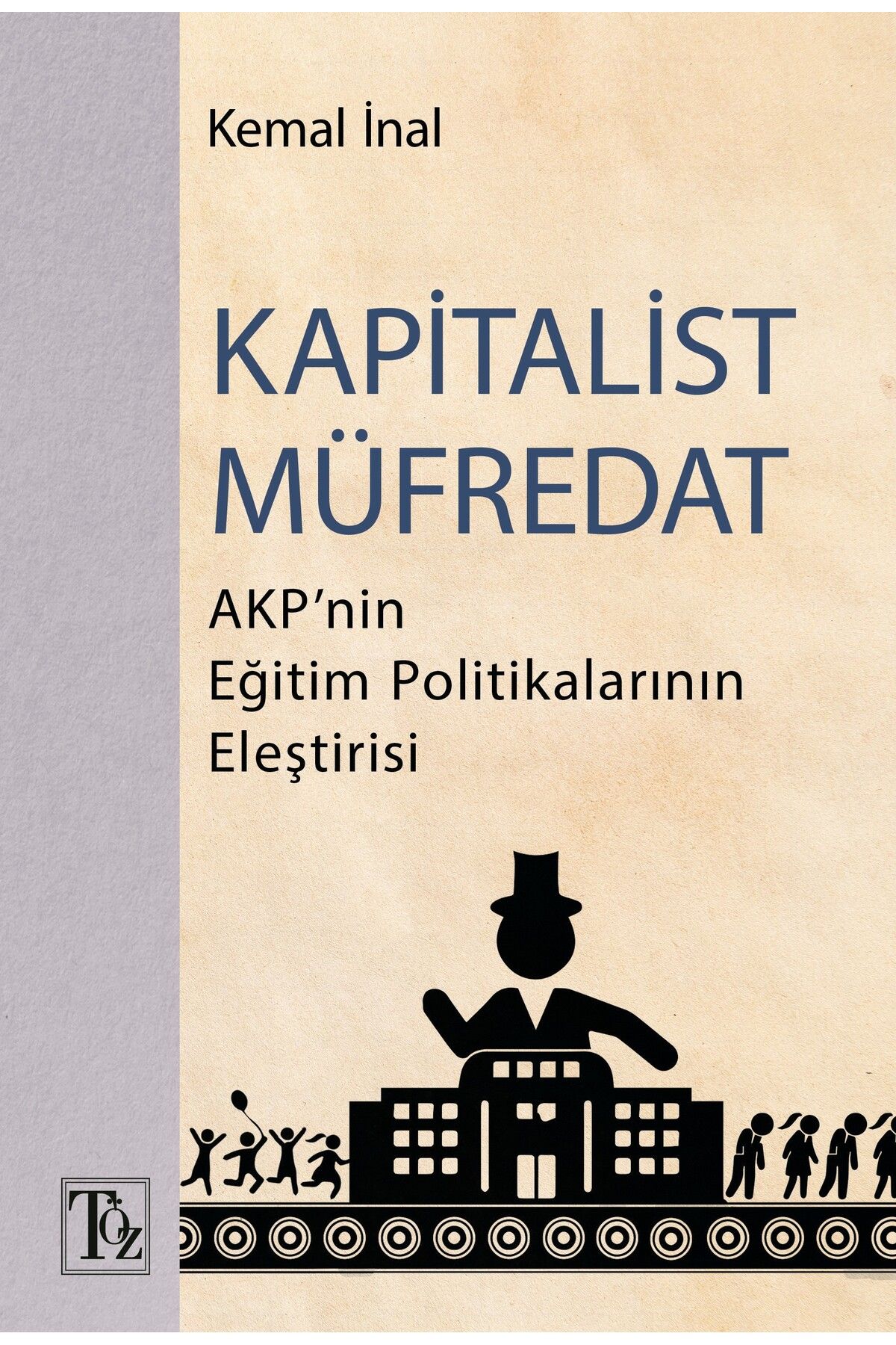 Töz Yayınları Kapitalist Müfredat