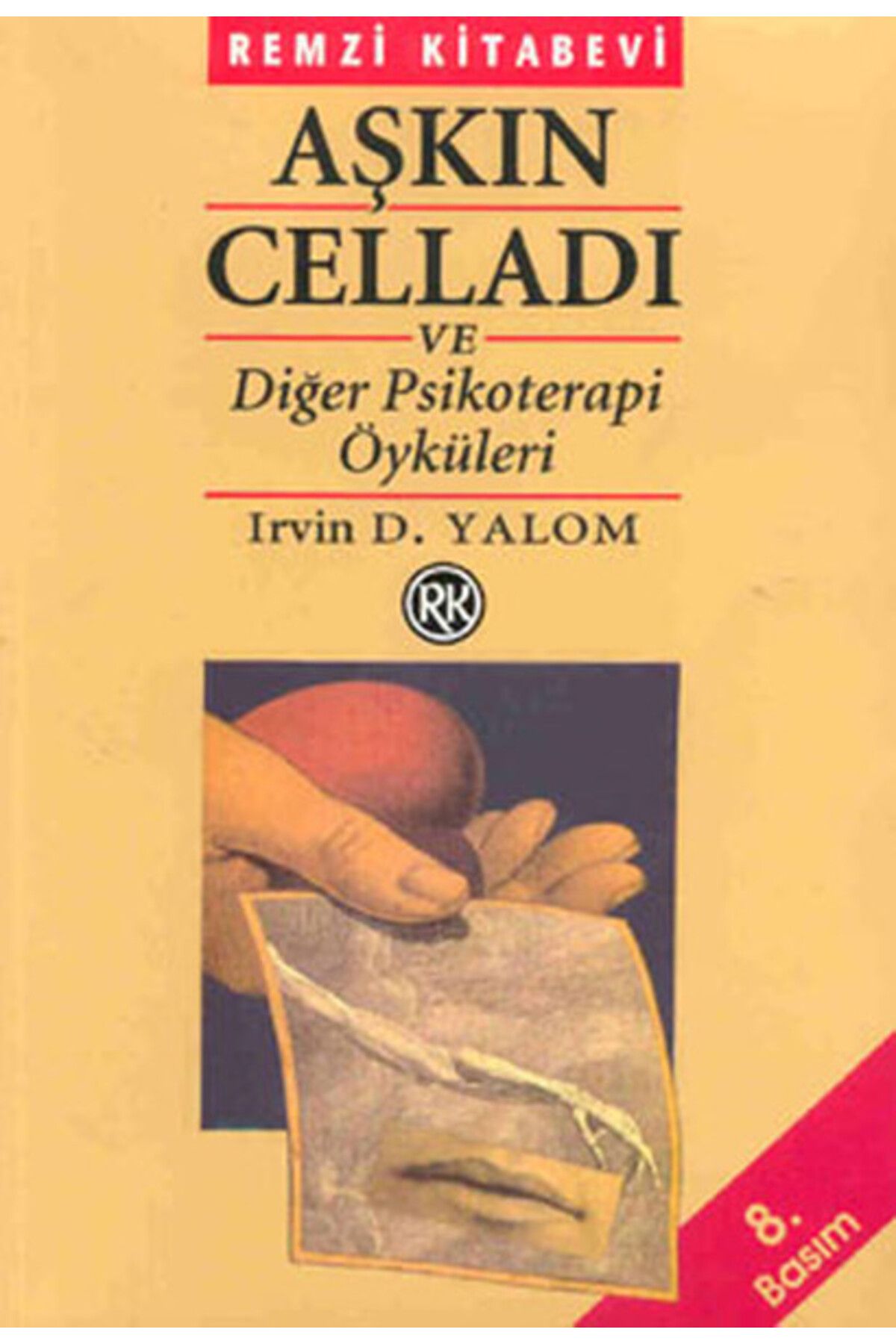 Destek Yayınları Aşkın Celladı ve Diğer Psikoterapi Öyküleri