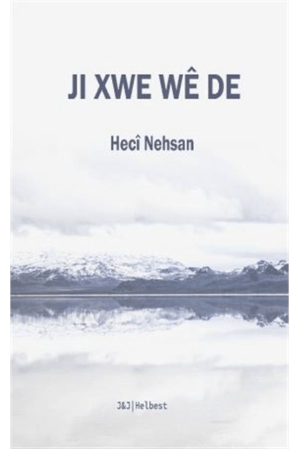 J & J Ji Xwe Wê De