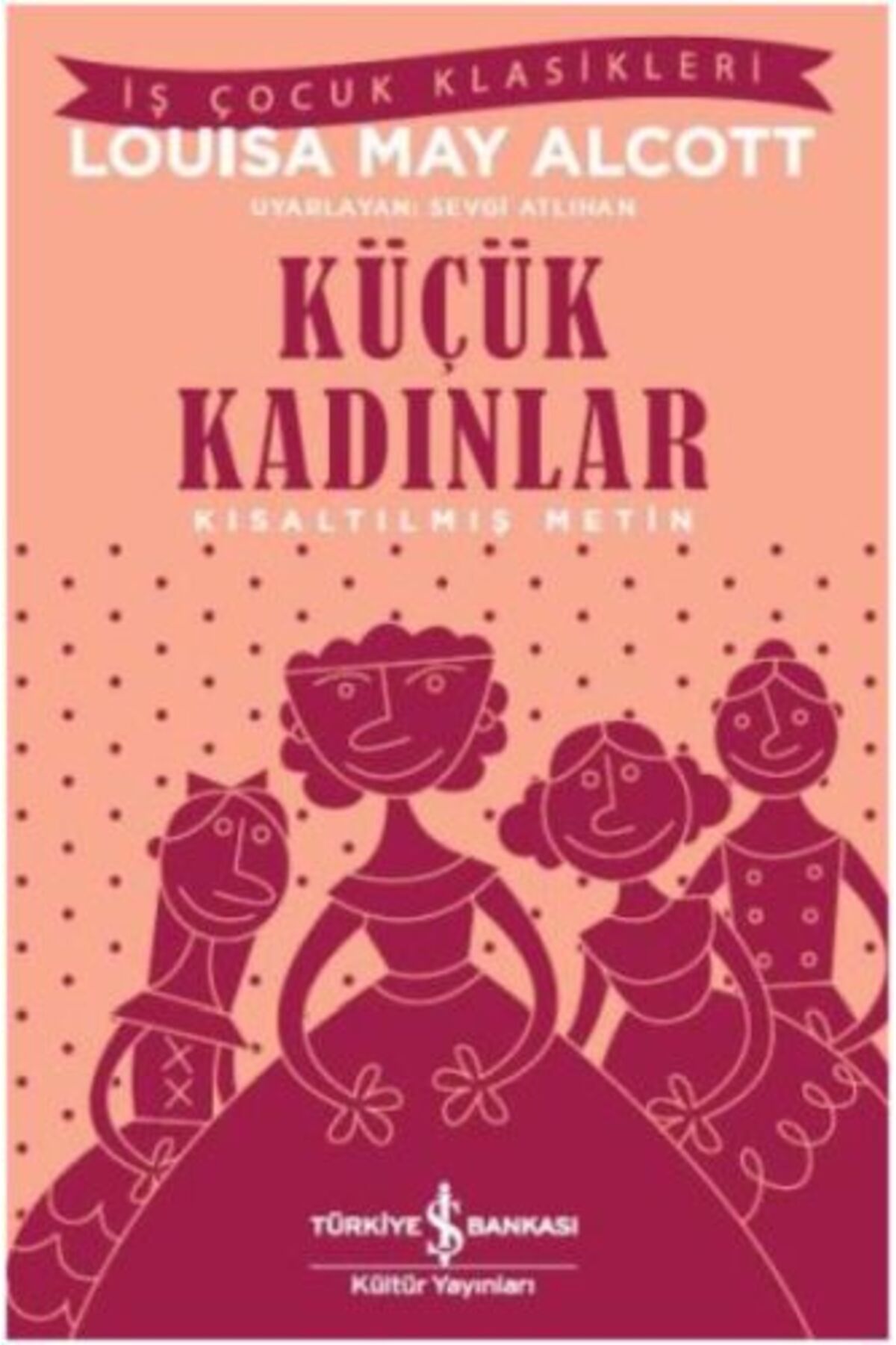 Destek Yayınları Küçük Kadınlar Kısaltılmış Metin