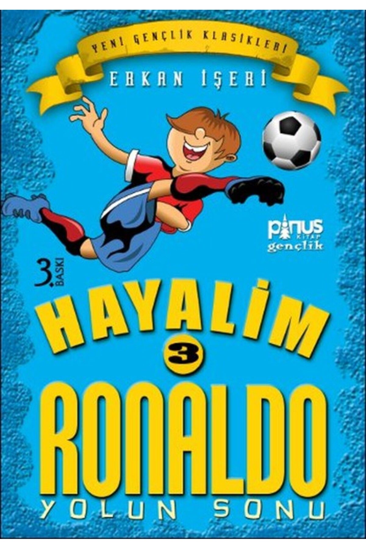 Destek Yayınları Hayalim Ronaldo 3 Yolun Sonu