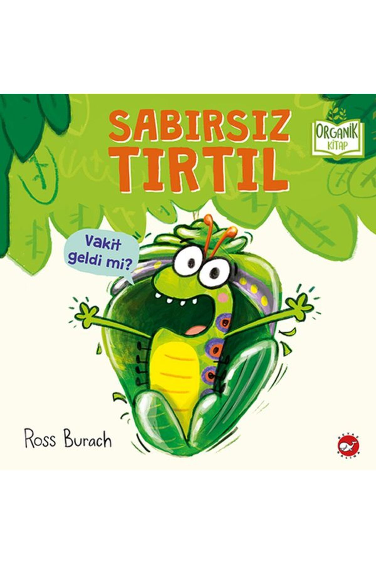 Karatay Yayınları Sabırsız Tırtıl Ciltli Organik Kitaplar