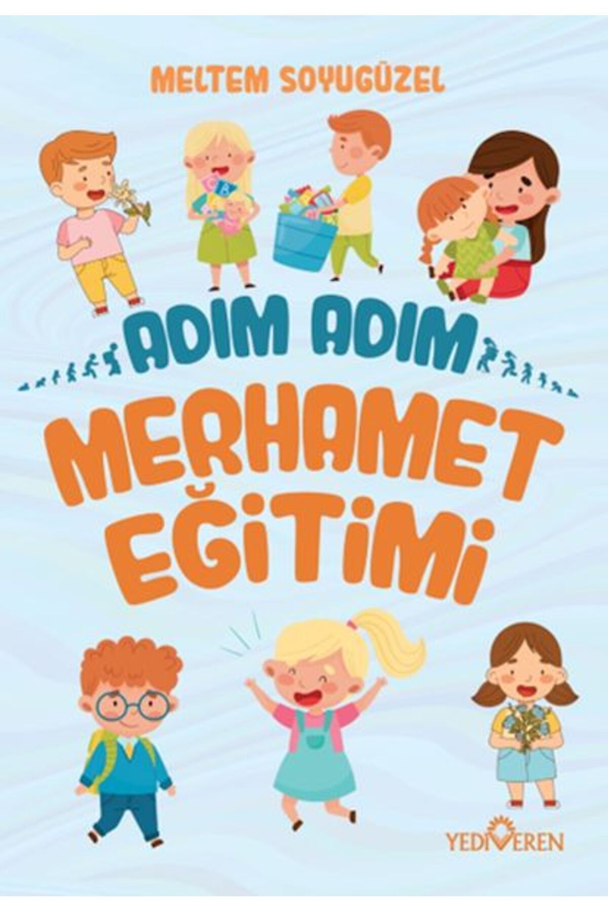 Karatay Yayınları Adım Adım Merhamet Eğitimi