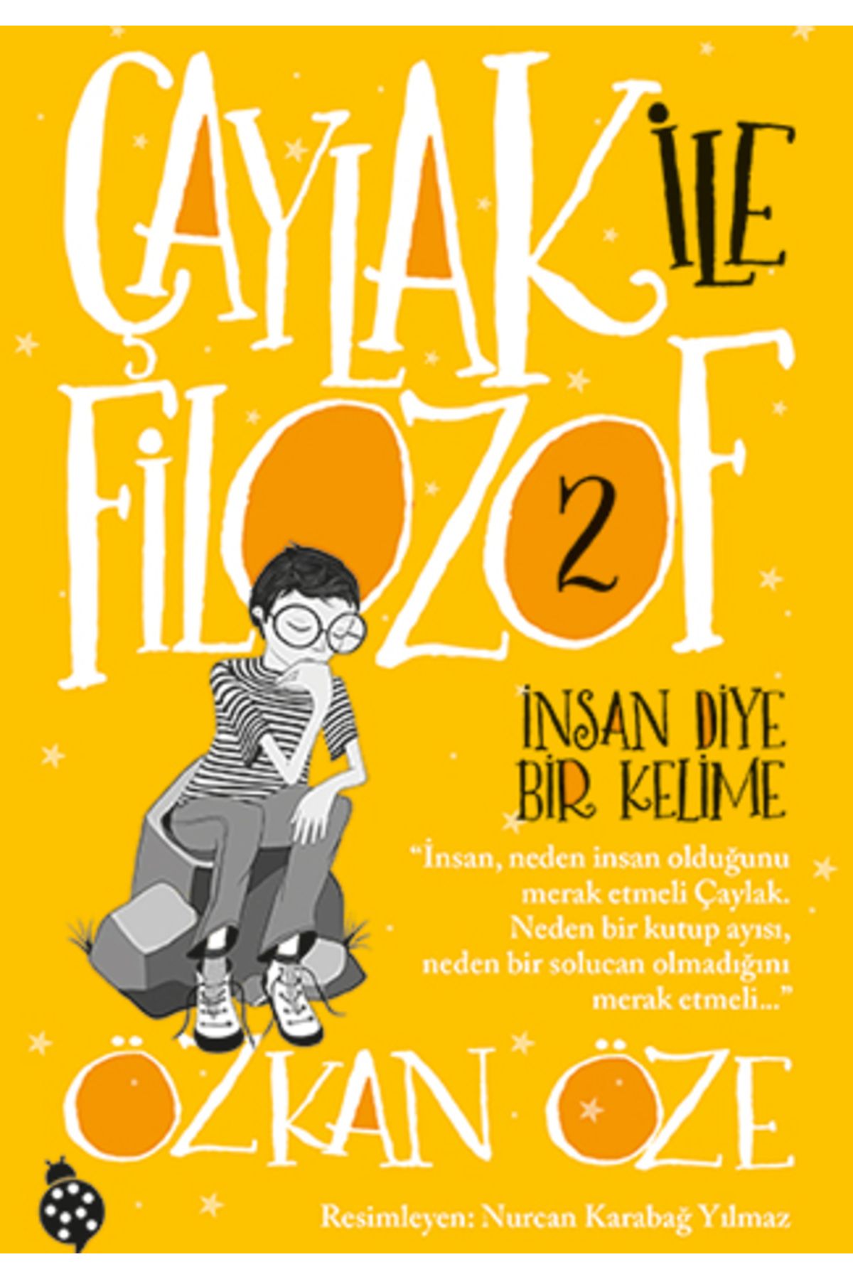 Karatay Yayınları Çaylak İle Filozof 2 İnsan Diye Bir Kelime