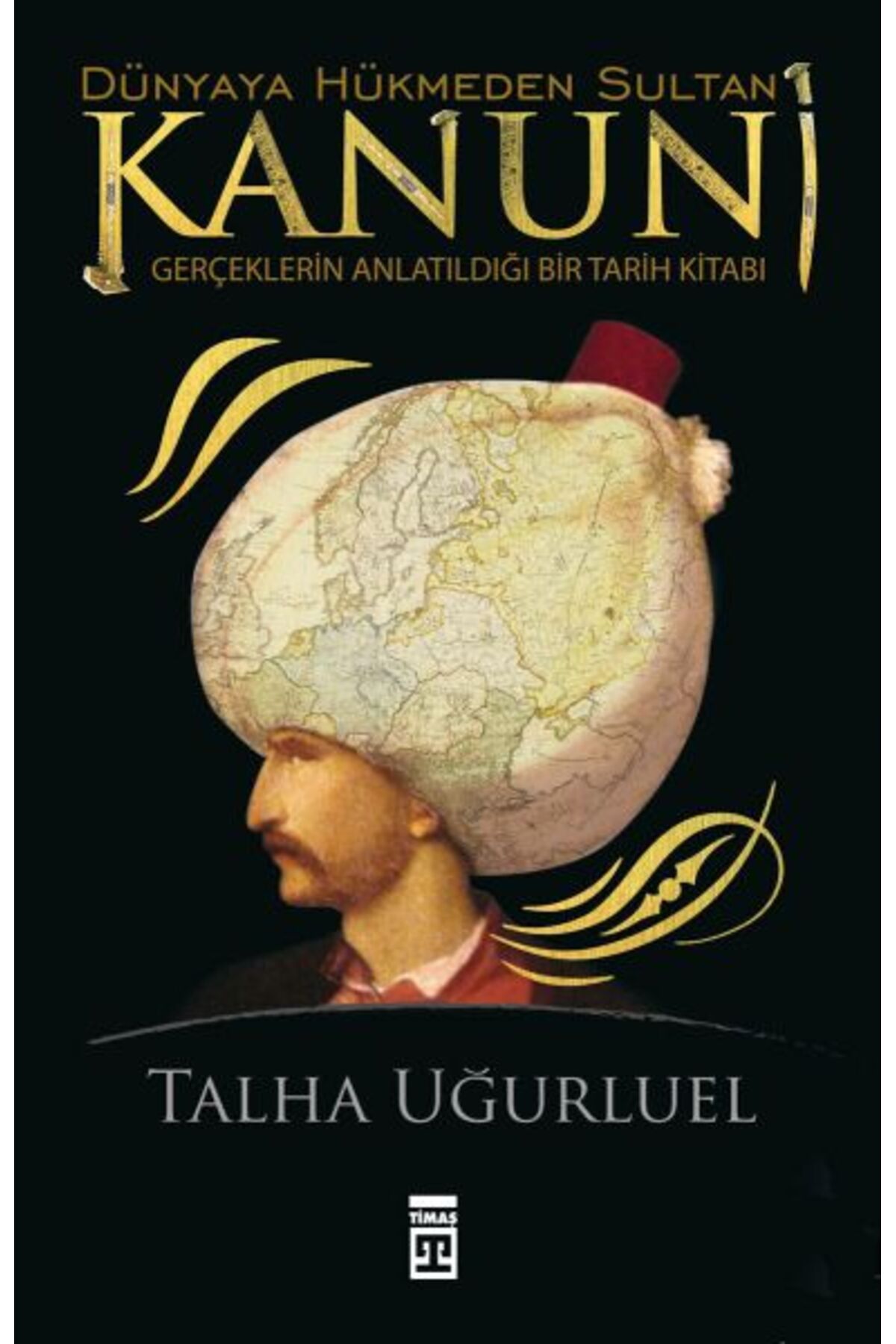 Destek Yayınları Dünyaya Hükmeden Sultan Kanuni