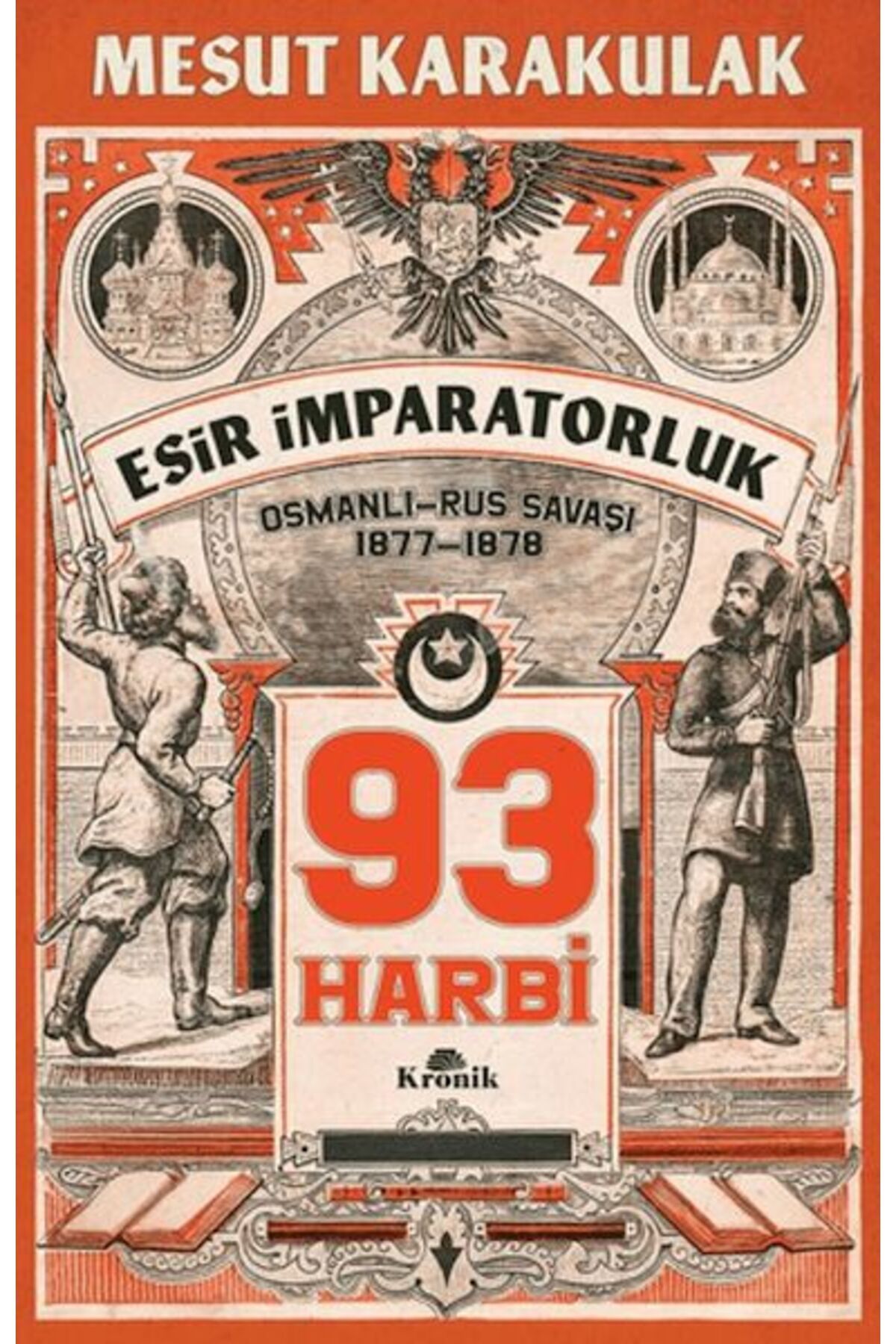Destek Yayınları 93 Harbi 18771878 OsmanlıRus Savaşı