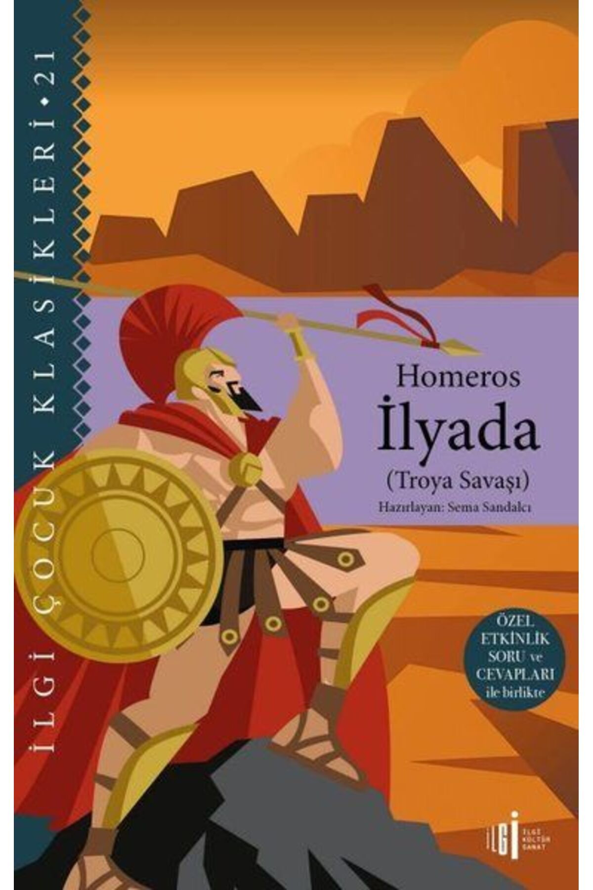 İlgi Kültür Sanat Yayıncılık İlyada Troya Savaşı Özel Etkinlik Soru ve Cevapları ile Birlikte