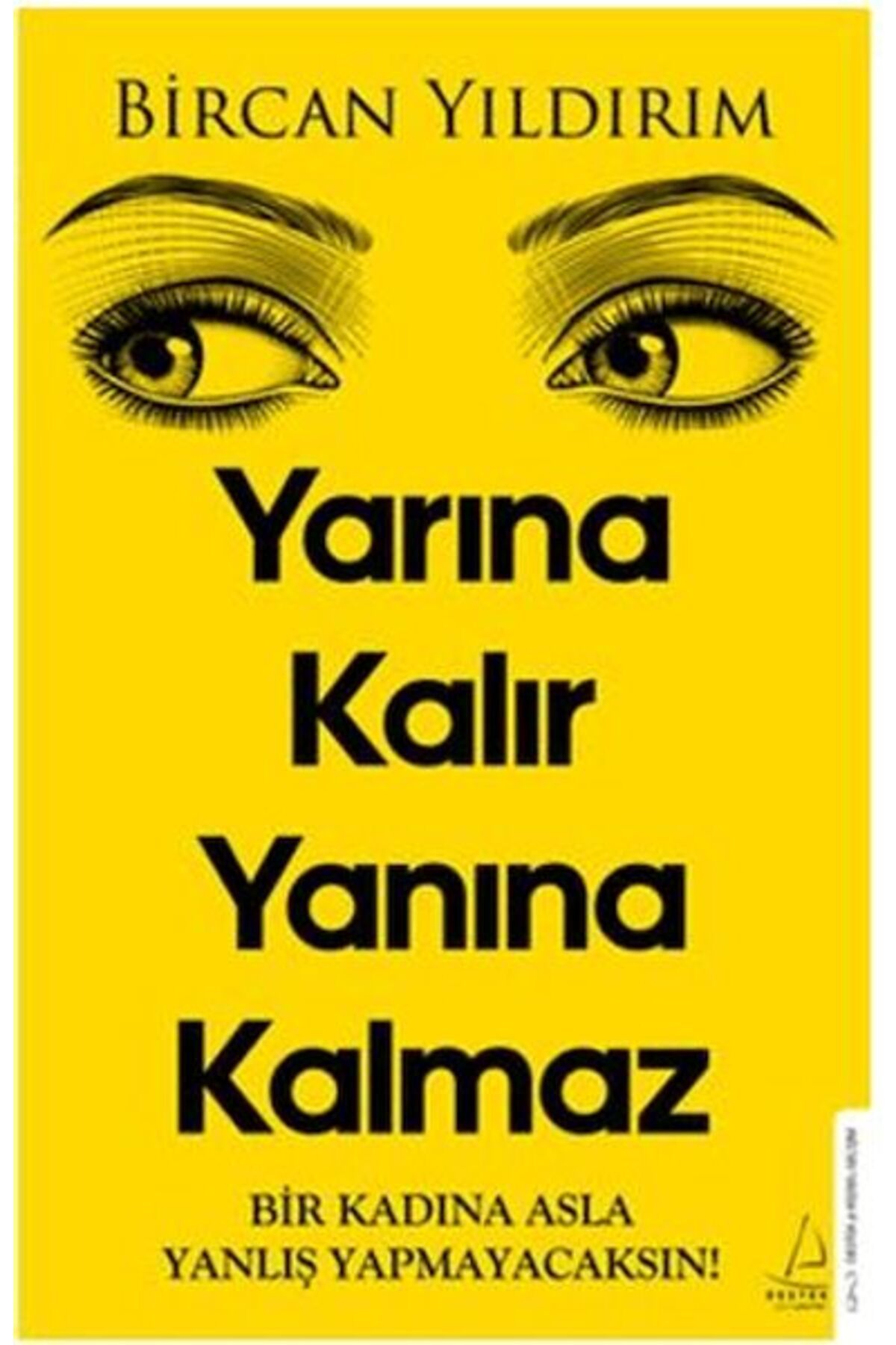 Destek Yayınları Yarına Kalır Yanına Kalmaz
