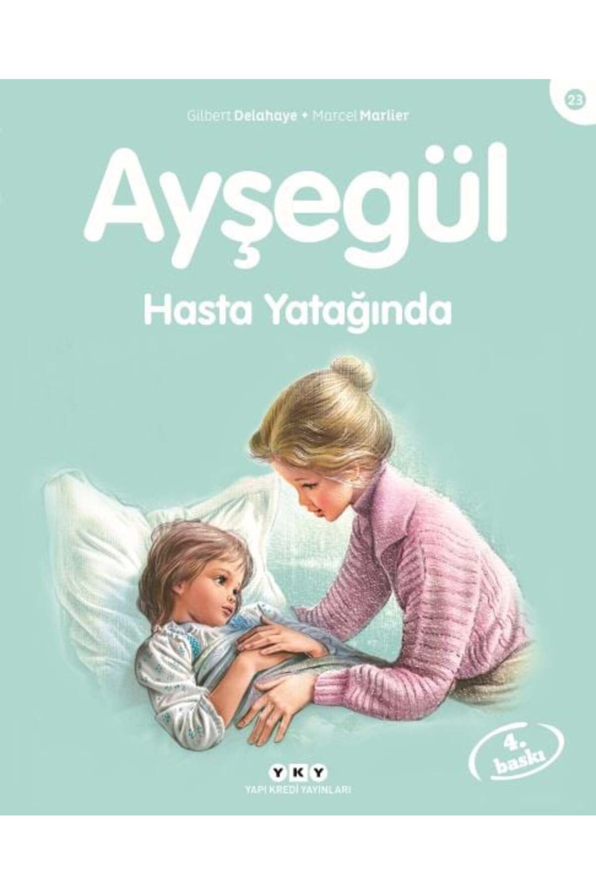 Destek Yayınları Ayşegül Serisi 23 Hasta Yatağında