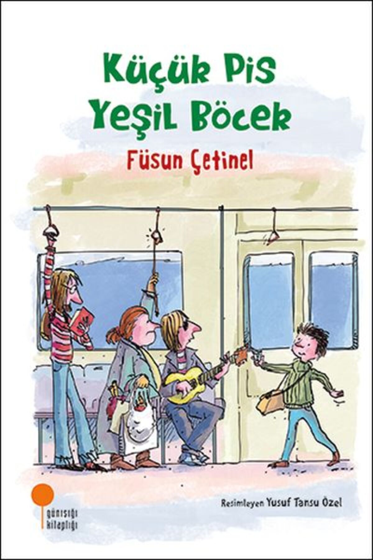 Destek Yayınları Küçük Pis Yeşil Böcek
