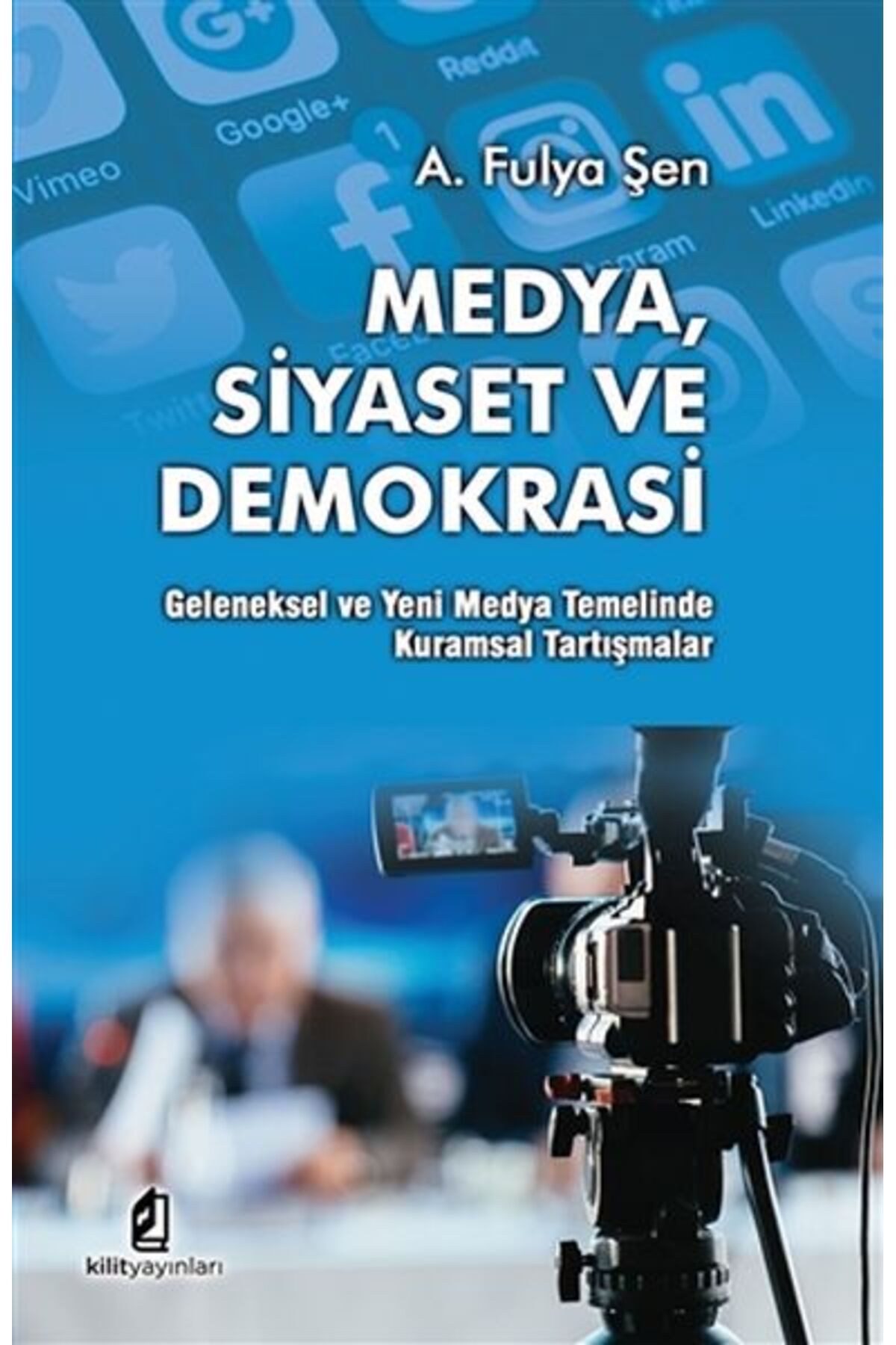Karatay Yayınları Medya Siyaset Ve Demokrasi
