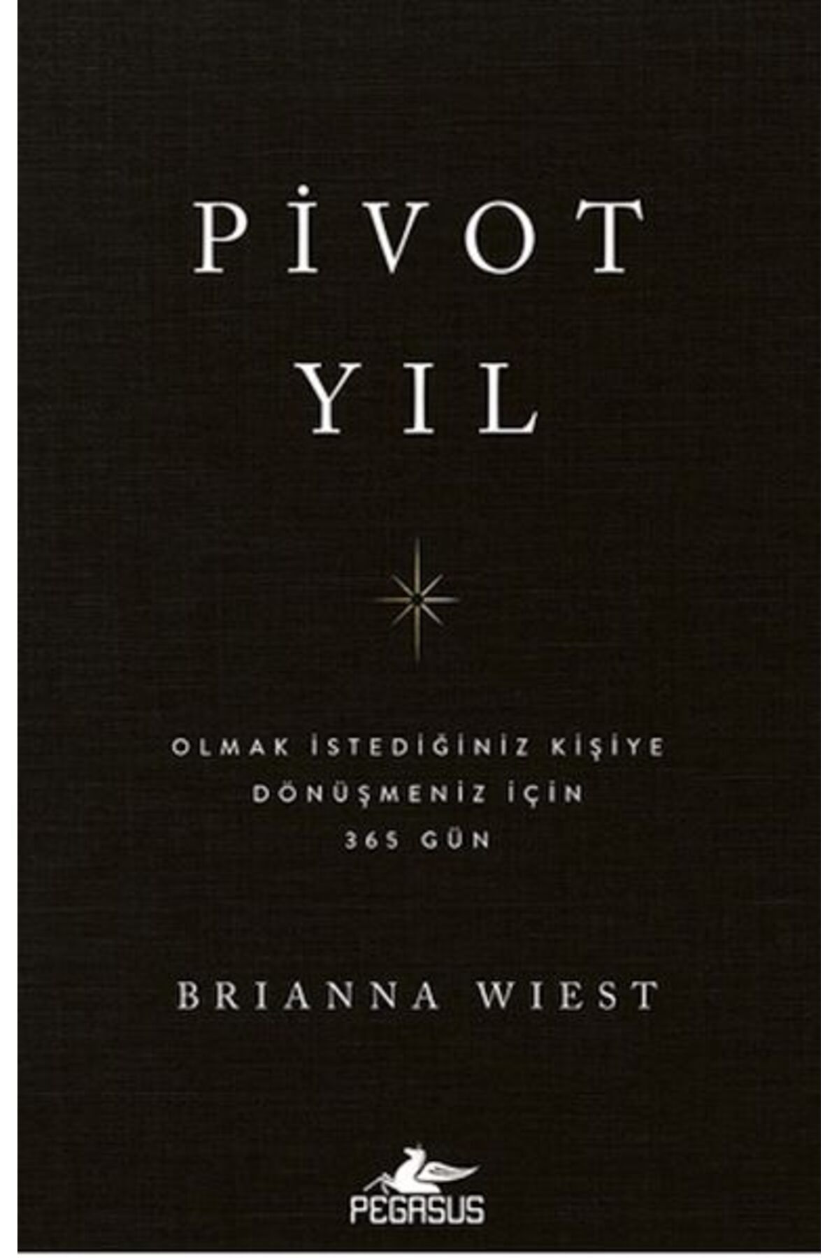 Karatay Yayınları Pivot Yıl Olmak İstediğiniz Kişiye Dönüşmeniz İçin 365 Gün
