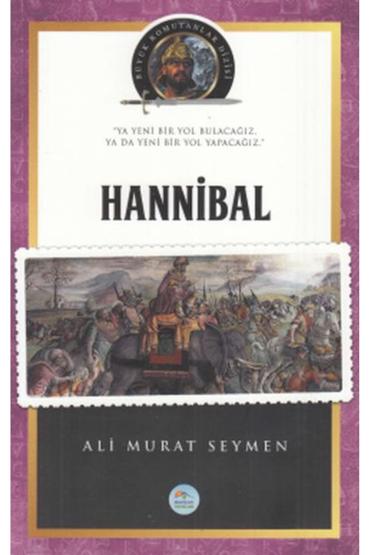 Destek Yayınları Hannibal Büyük Komutanlar Dizisi