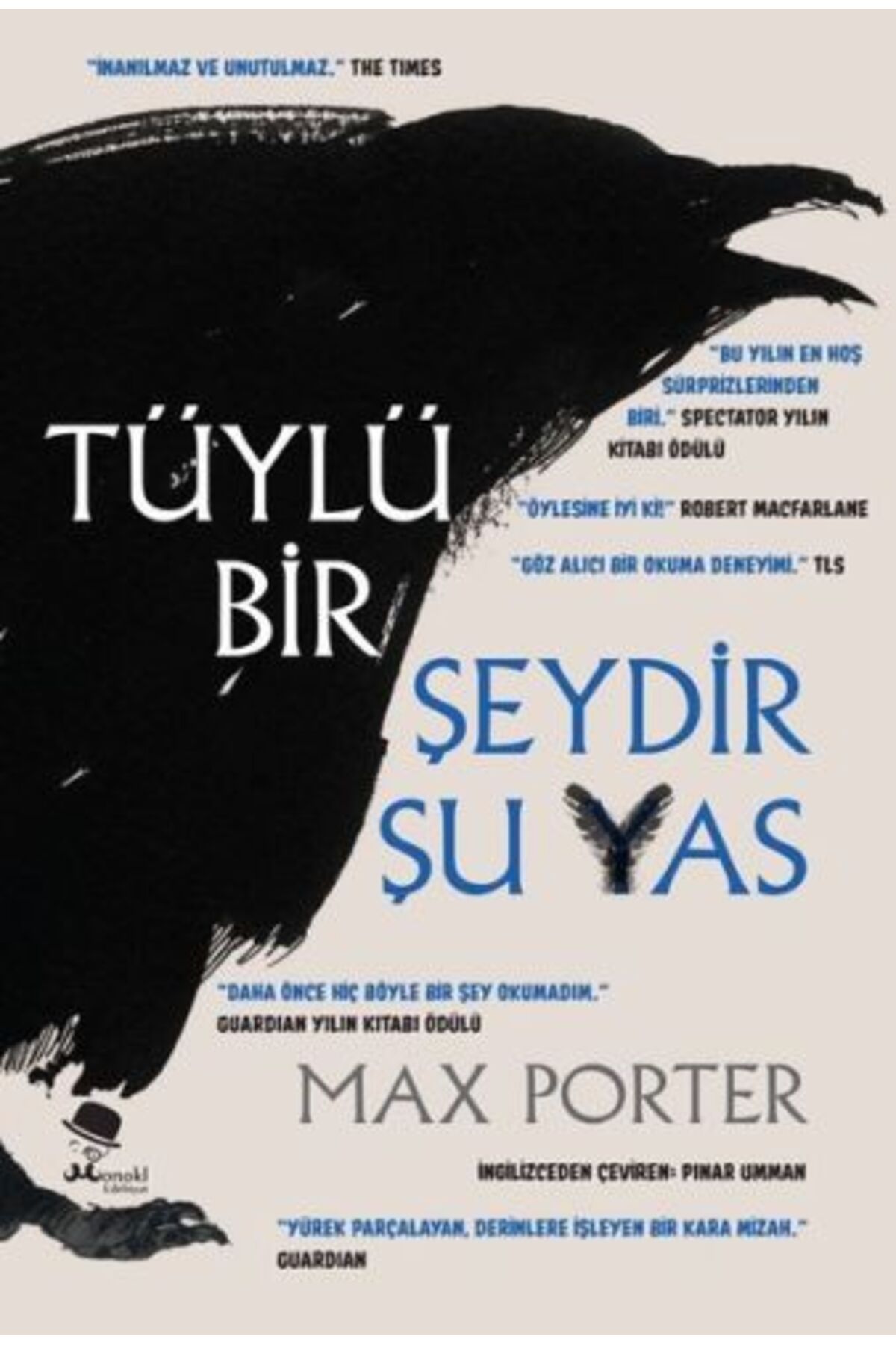 Monokl Yayınları Tüylü Bir Şeydir Şu Yas