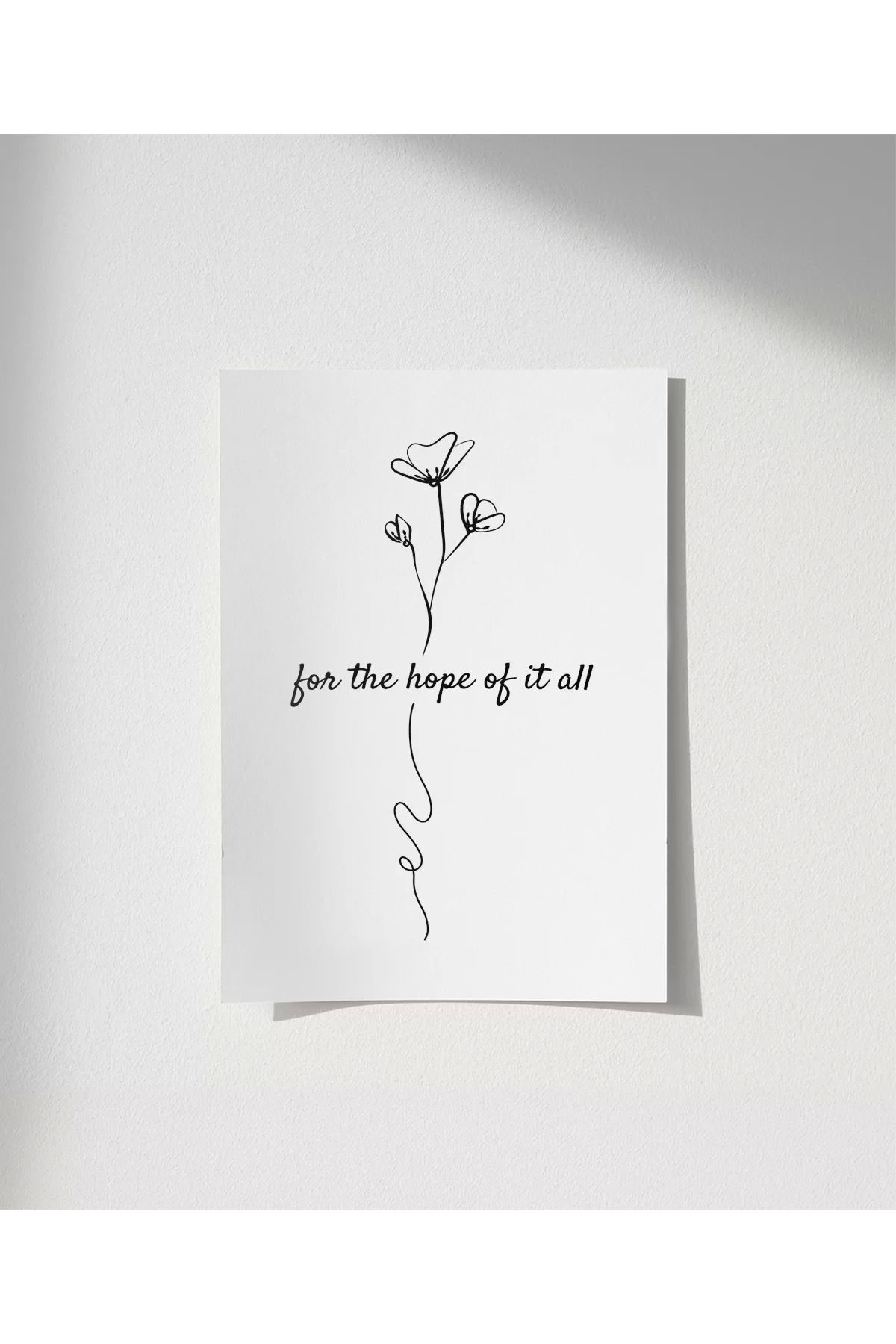 VOGLOO Çerçevesiz Poster For the Hope of It All Temalı Minimalist