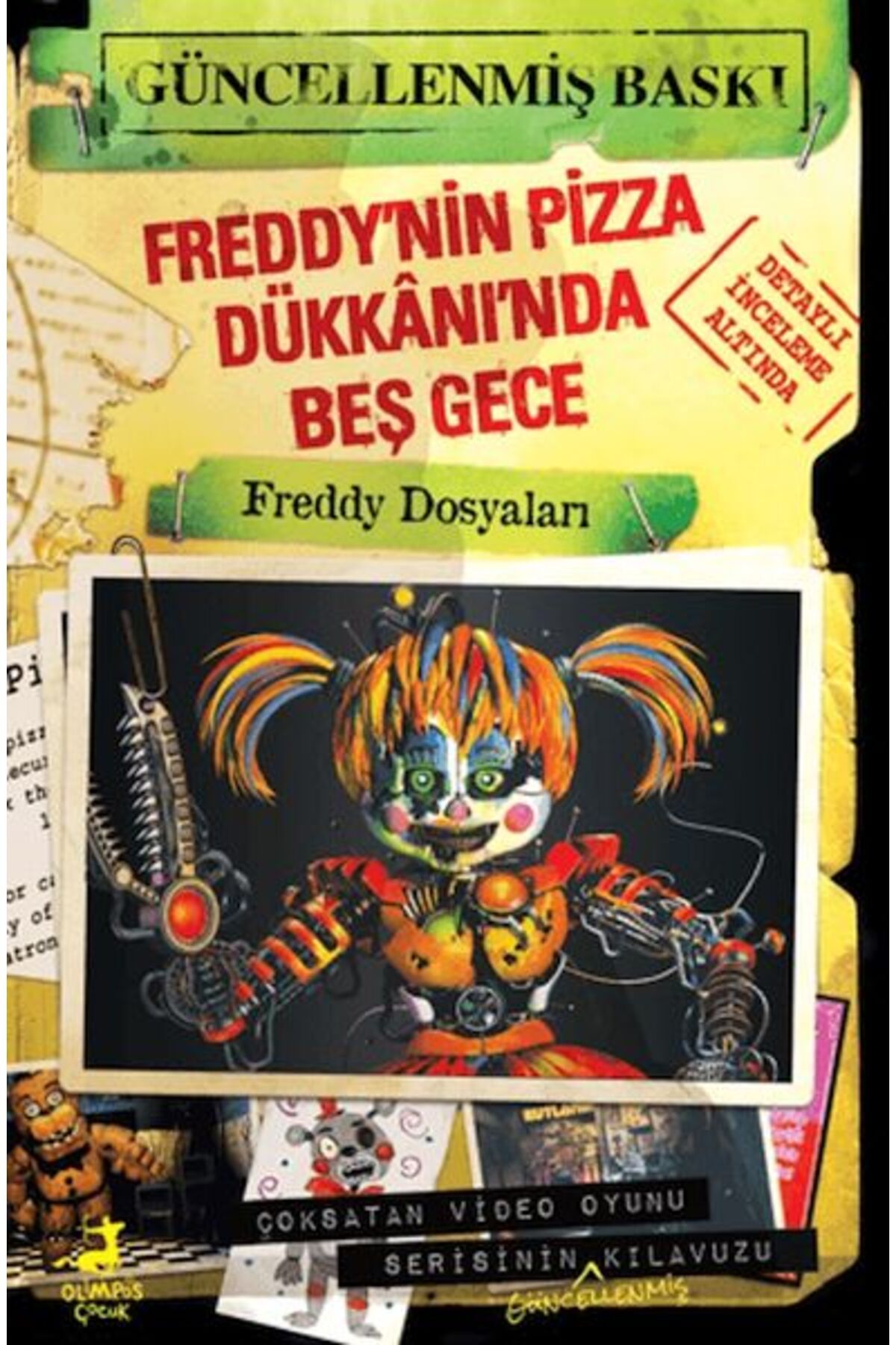 Destek Yayınları Freddynin Pizza Dükknında Beş Gece Freddy Dosyaları