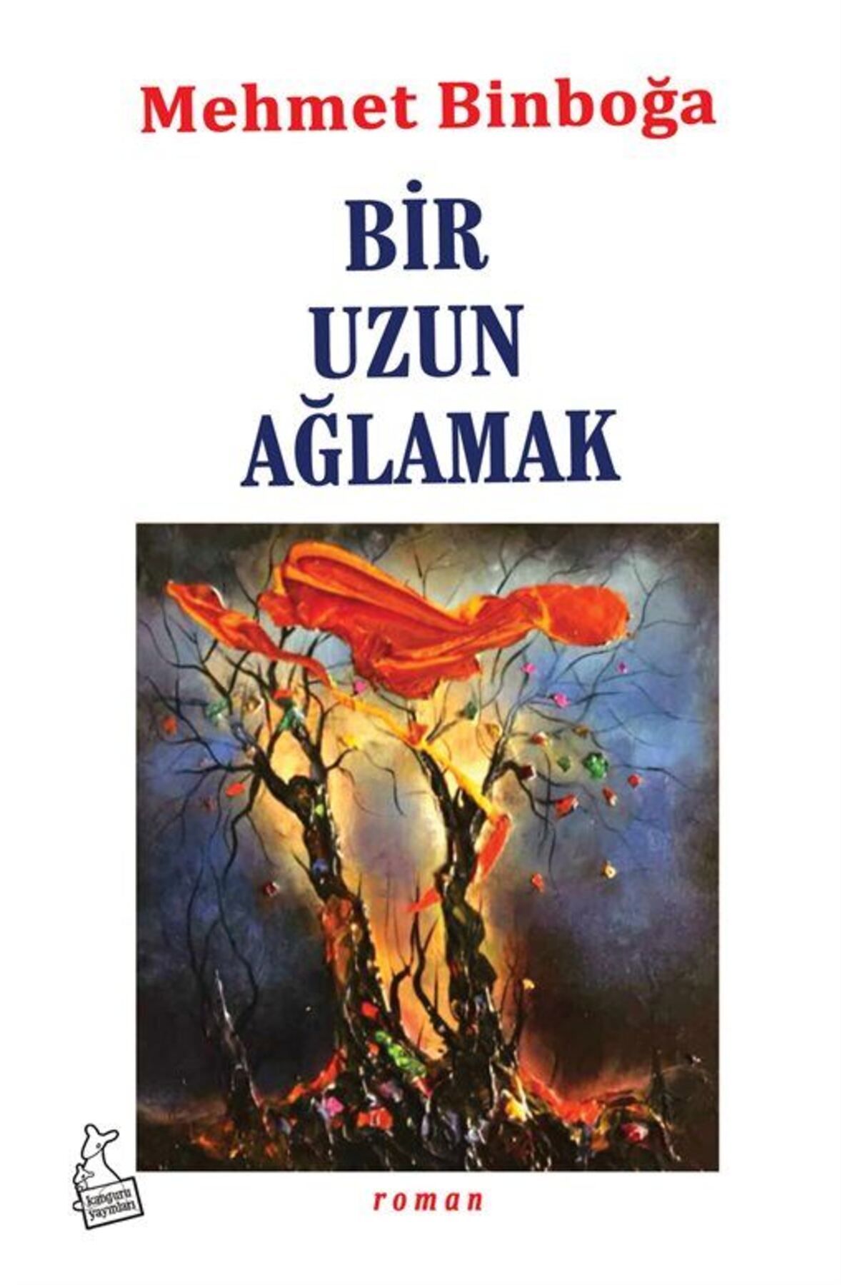 Kanguru Yayınları Bir Uzun Ağlamak