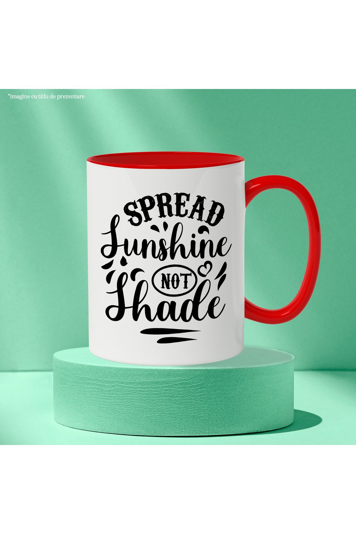 StoryGift Romania-Mug with the text "Spread the sun's rays, not the shadow" with Red Handle, With Red Handle S,STG 3