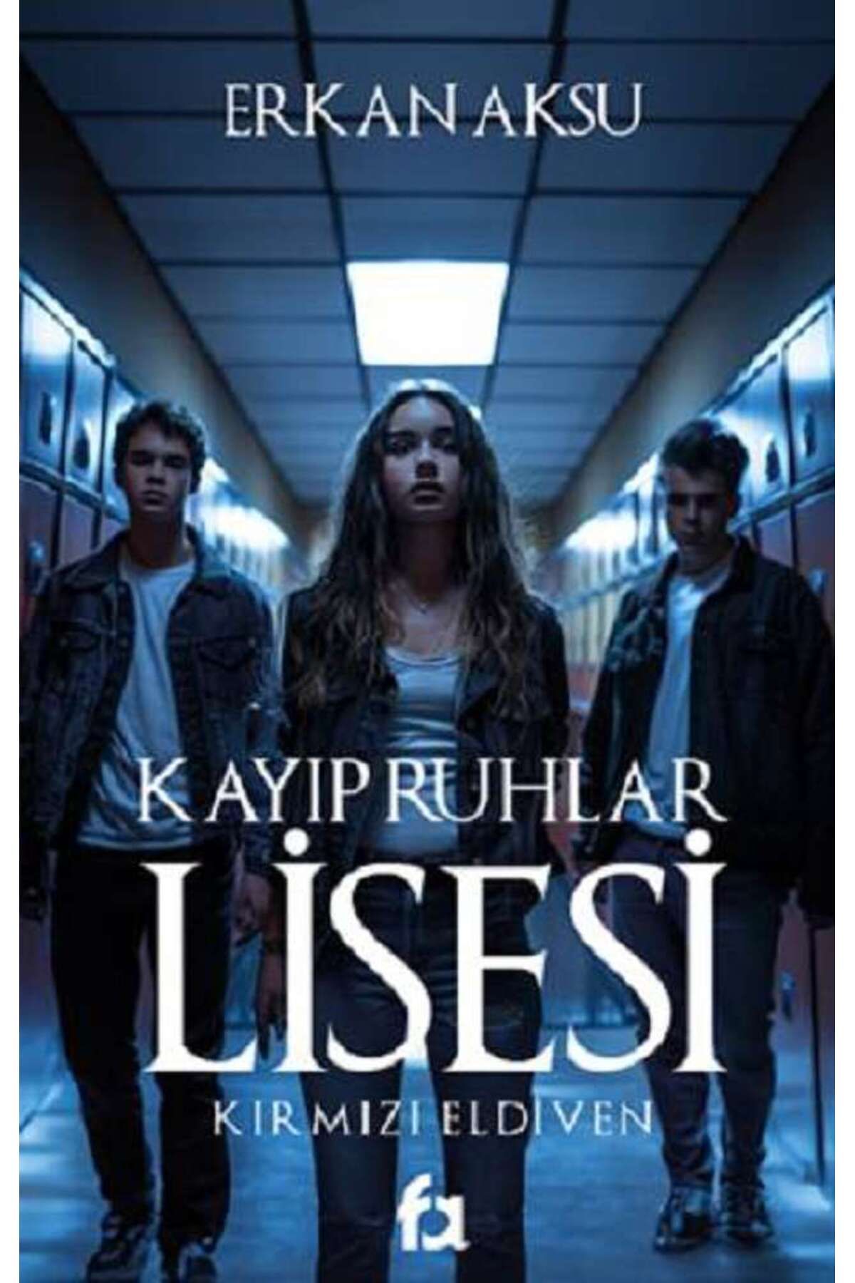 Fa Yayınları Kayıp Ruhlar Lisesi