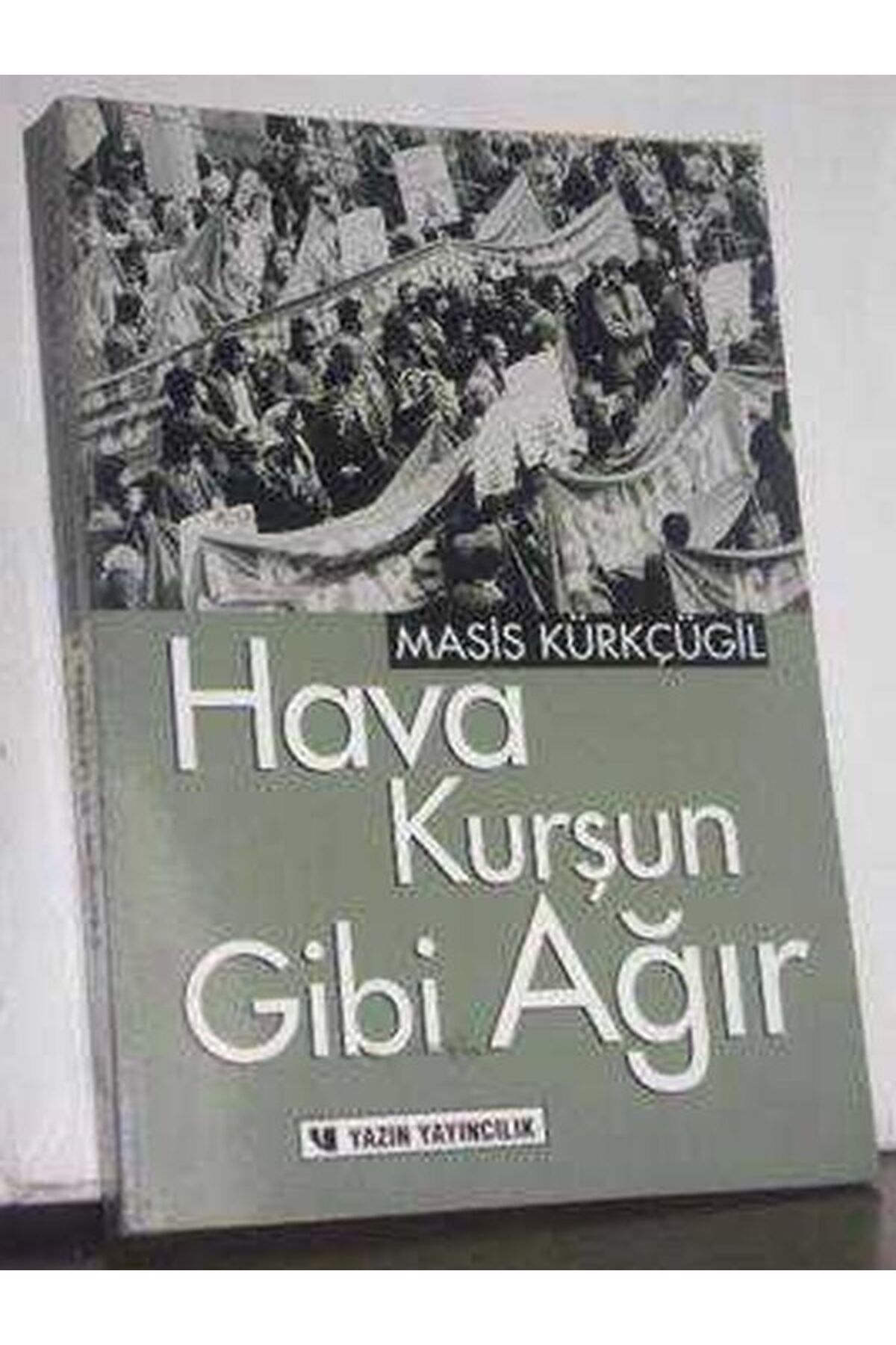 Tudem Yayınları Hava Kurşun Gibi Ağır