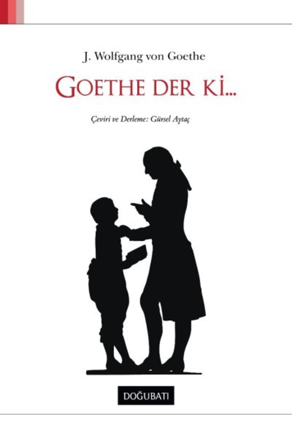 Doğu Batı Yayınları Goethe Der ki...