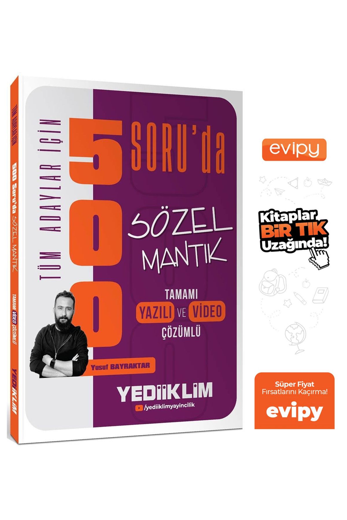 Yediiklim Yayınları 2025 Tüm Adaylar İçin 500 Soru Sözel Mantık Soru Bankası - Yusuf Bayraktar Ayraç Hediyeli