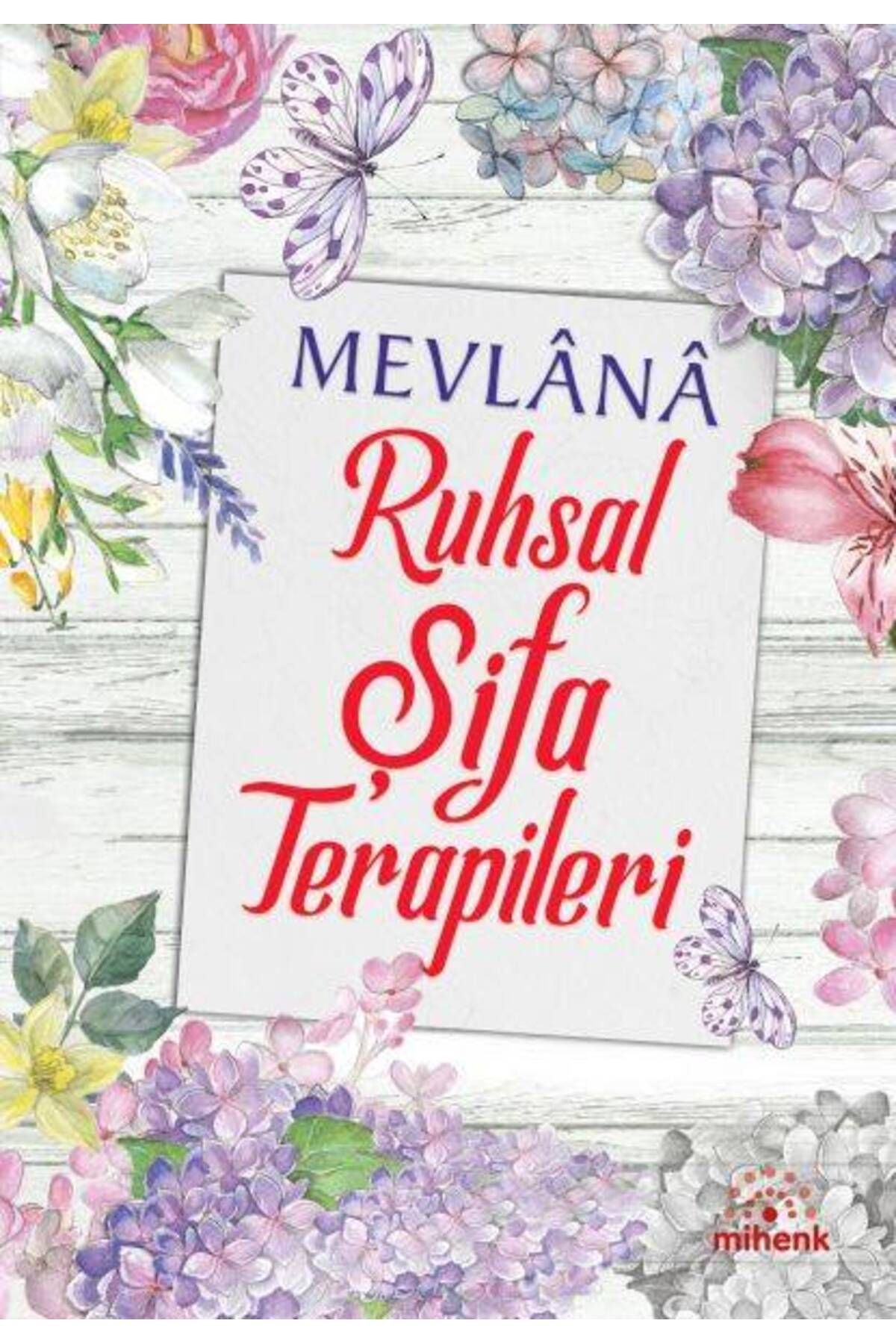 Mihenk Kitap Mevlana Ruhsal Şifa Terapileri