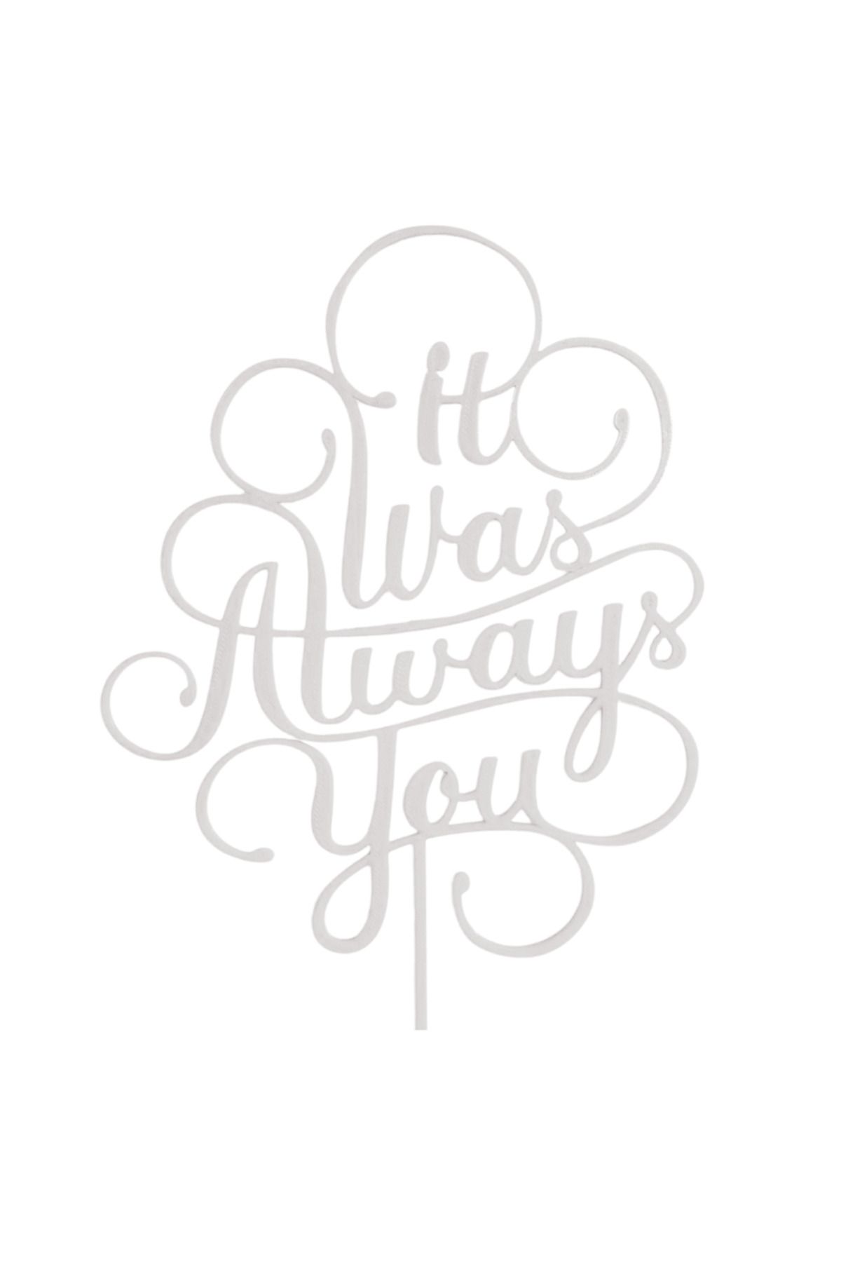 OEM Decoratiune Topper Tort, "it Was Always You" Destinat Sa Fim Impreuna, 18 X 12,5 Cm Alb Ivory - All Ages