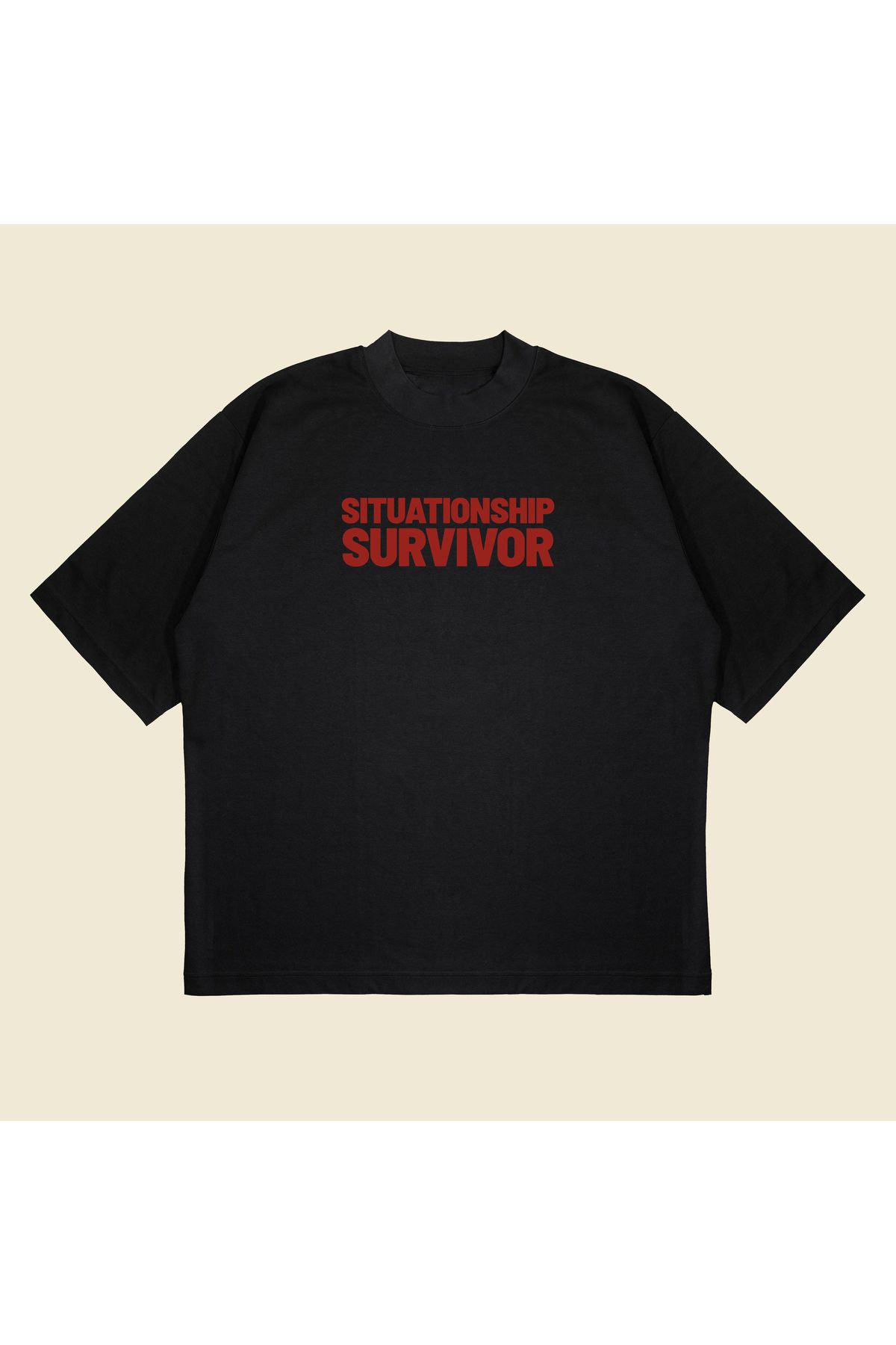Tarzsokak Situationship Survivor Baskılı Oversize Unisex Pamuklu Nefes Alan Kalın Kumaşlı