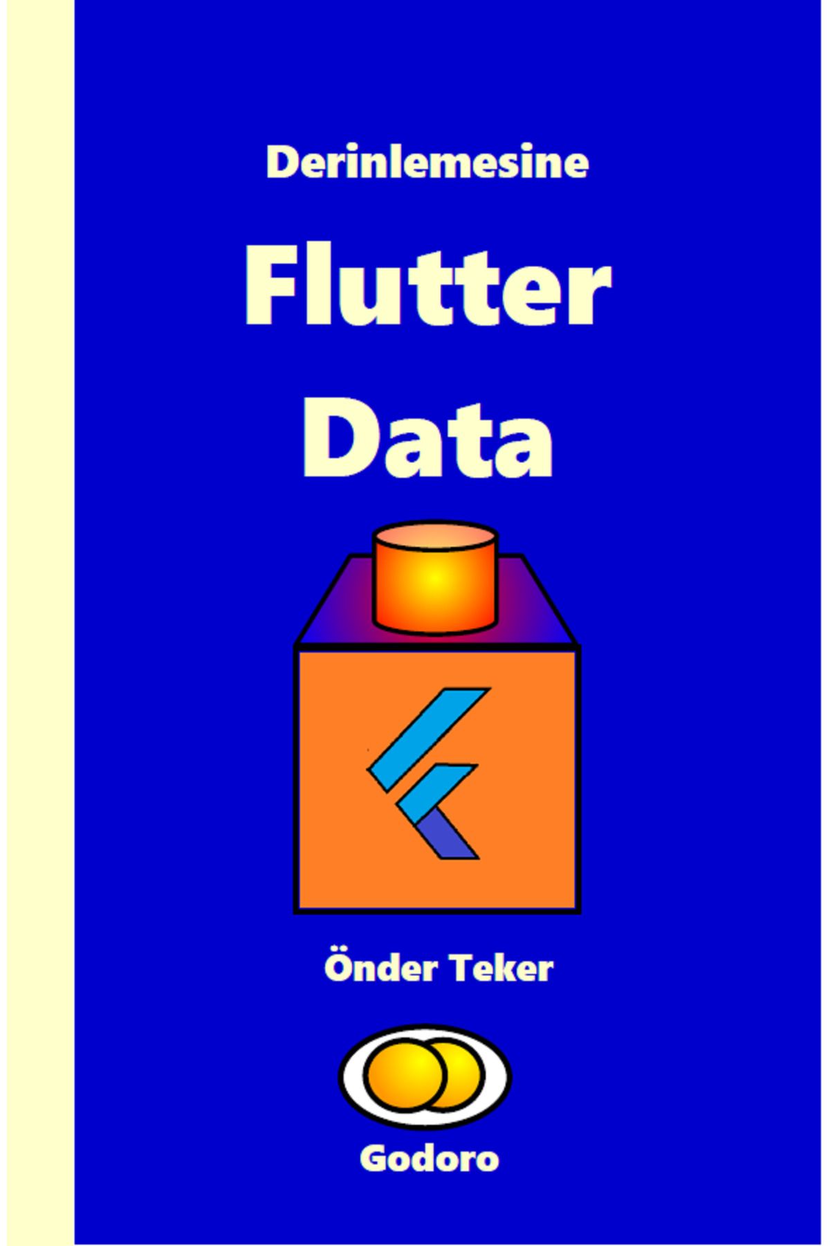 Godoro Yayıncılık Derinlemesine Flutter Data
