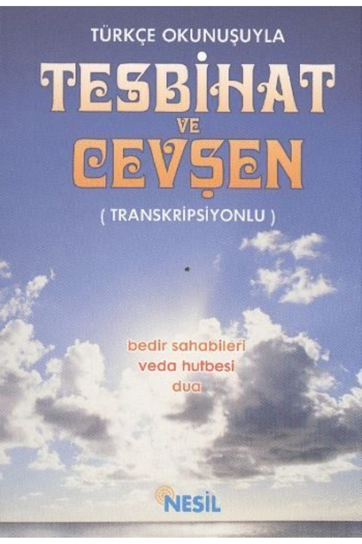 Destek Yayınları Türkçe Okunuşuyla Tesbihat ve Cevşen Transkripsiyonlu
