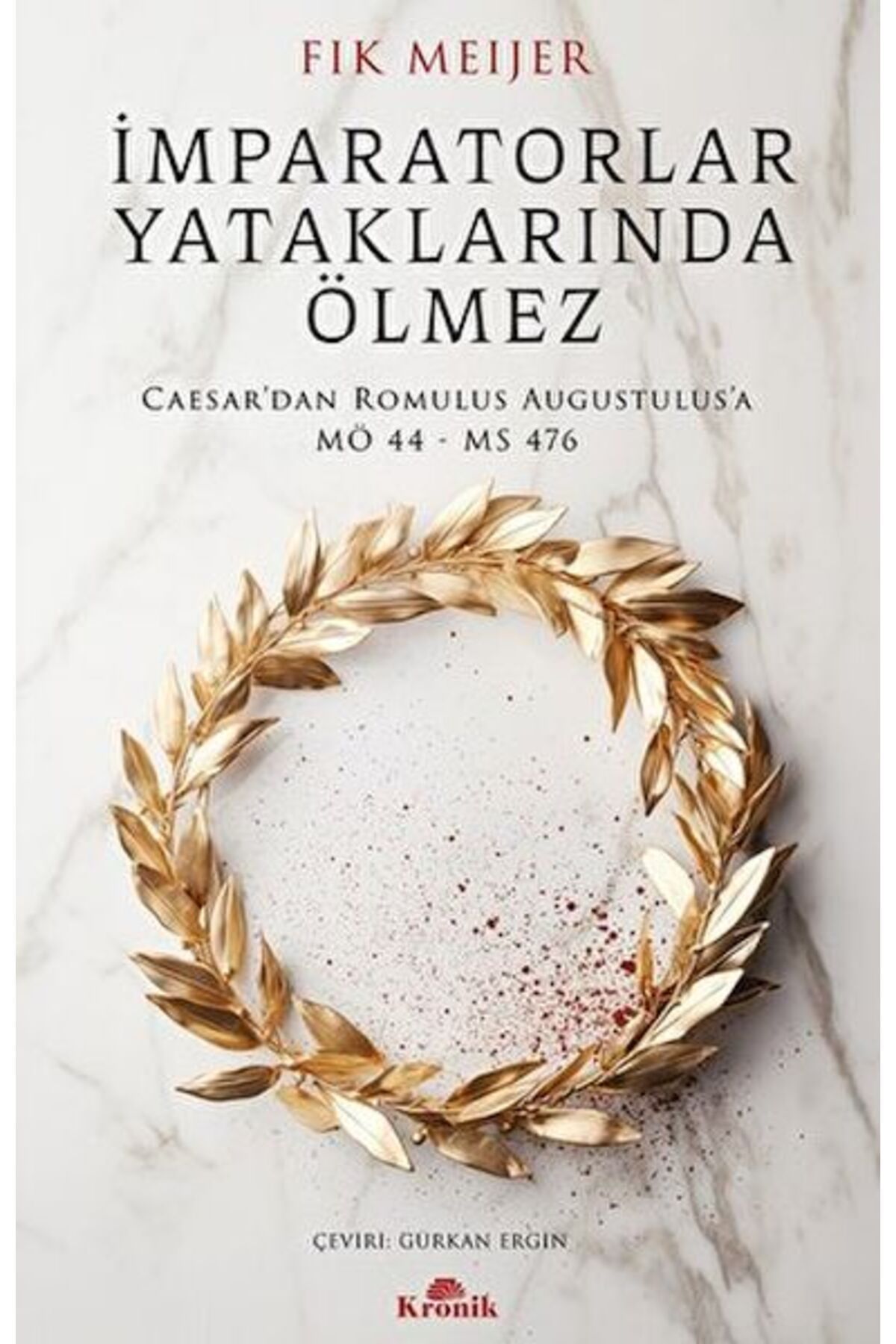 Destek Yayınları İmparatorlar Yataklarında Ölmez