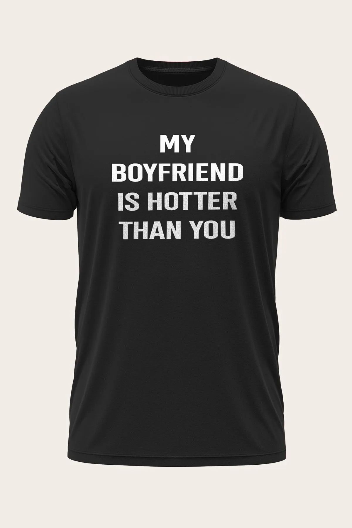 AEMİ Unisex My Girlfriend/Boyfriend Is Hotter Than You Yazılı T-Shirt