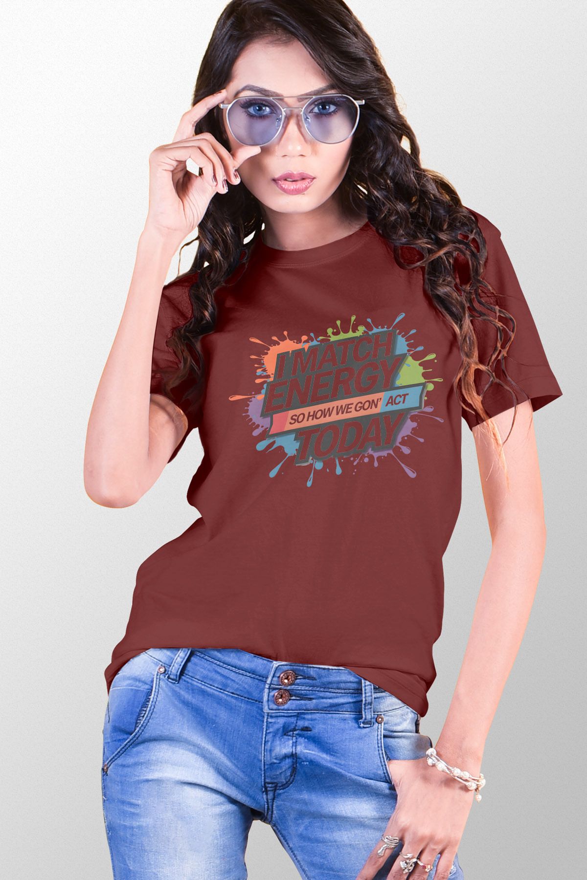 qoeuyl boutique I Match Energy So How Gon' Act Today Baskılı Unisex Regular Fit Pamuklu Bordo Tişört
